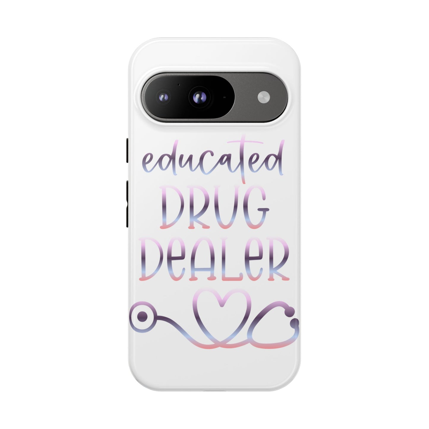 Google Pixel Tough Case - Educated Drug Dealer - White