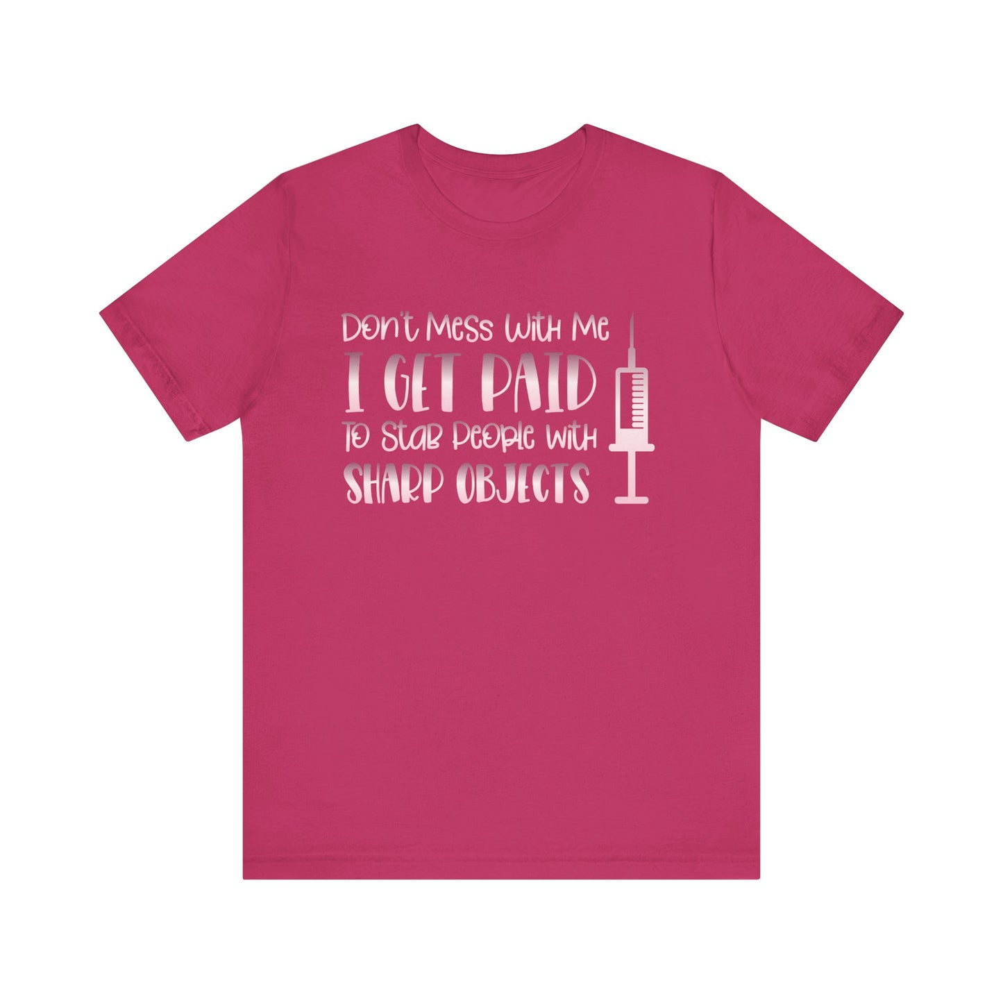 Don't Mess With Me I Get Paid To Stab People rose gold