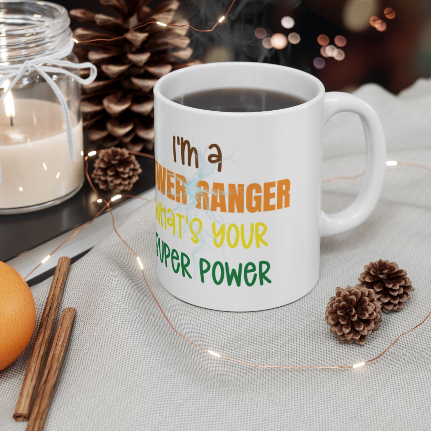 I'm a Power Ranger, What's your super power - female, (11oz, 15oz)