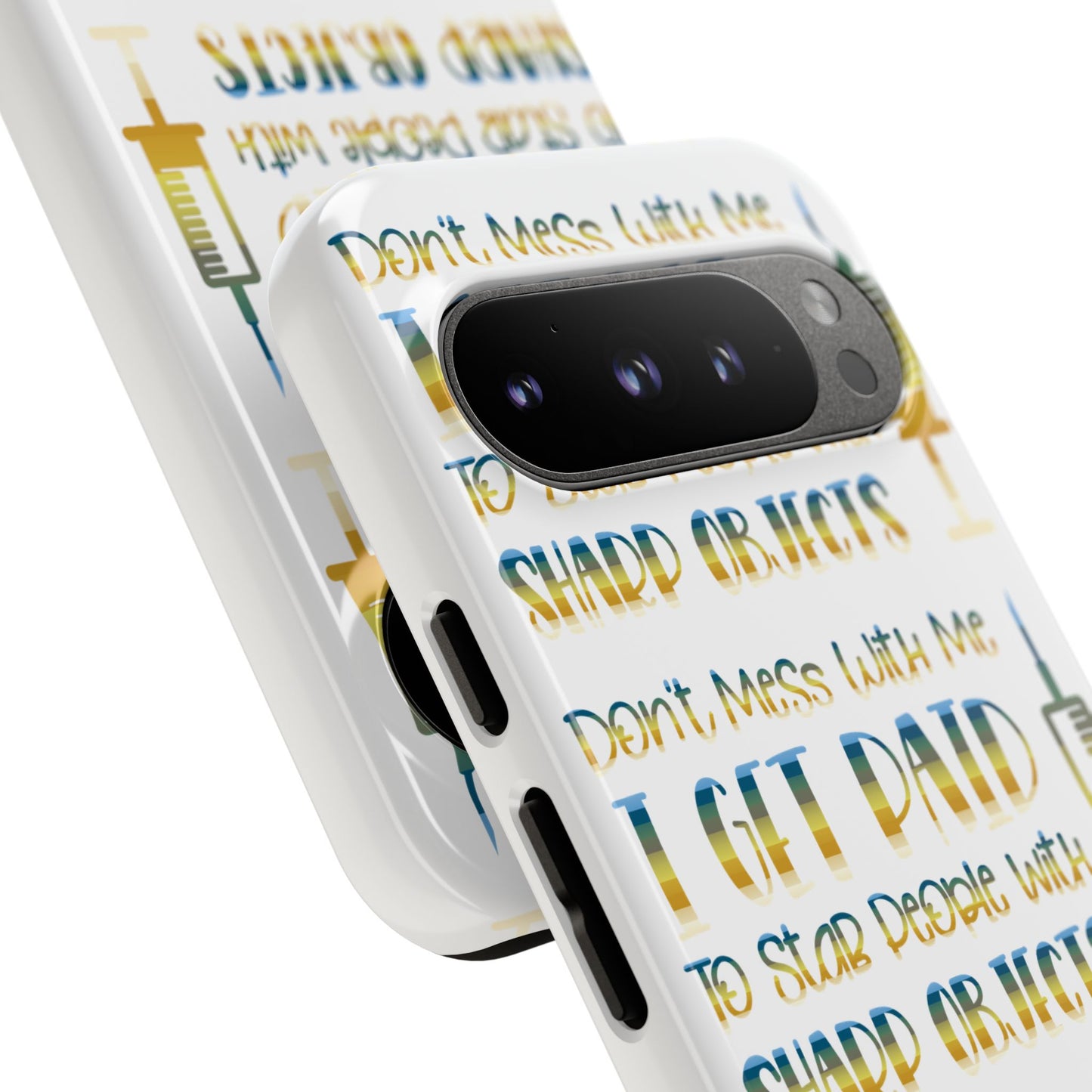 Google Pixel Tough Case - Don't Mess With Me I Get Paid To Stab People - White