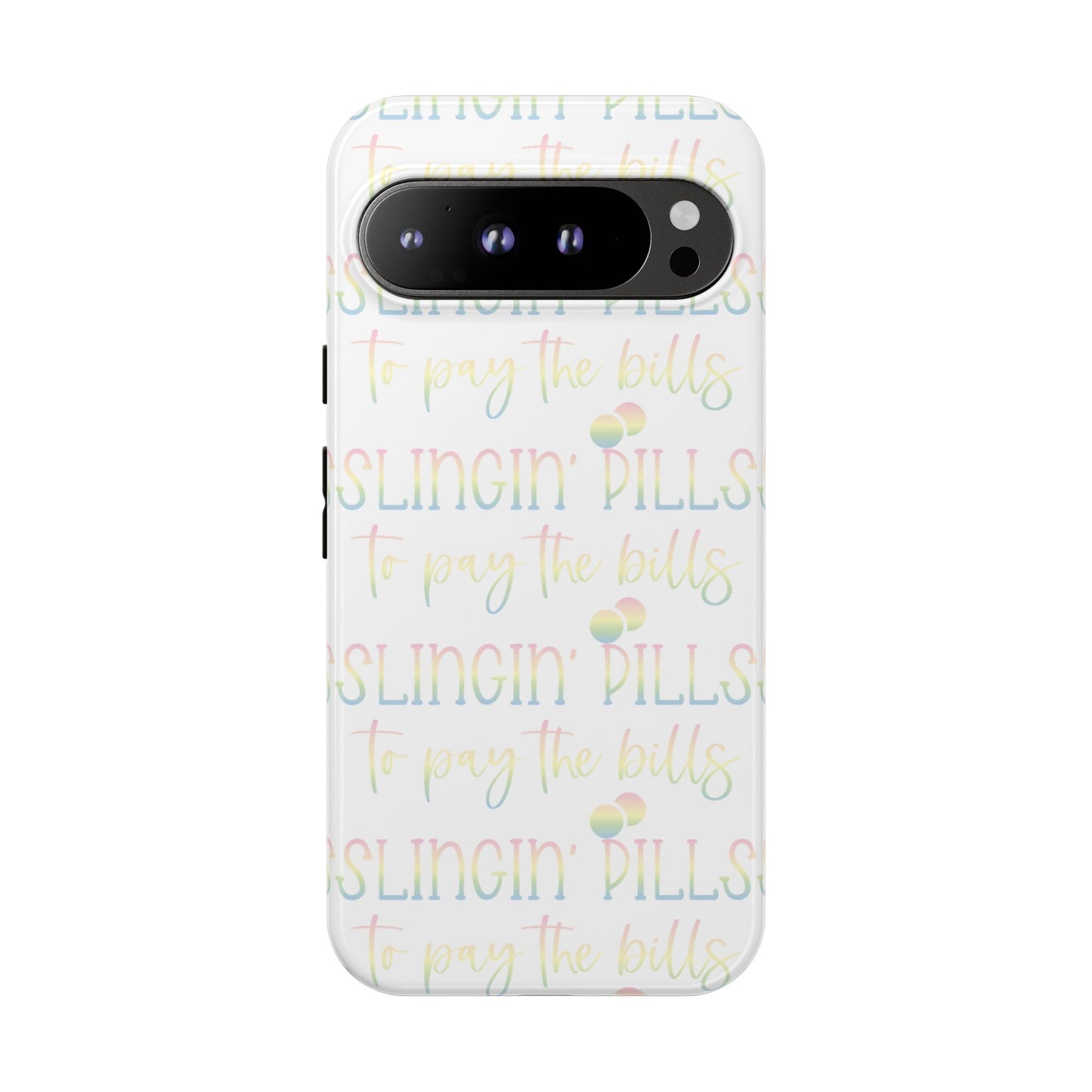 Google Pixel Tough Case - Slingin Pills to Pay The Bills - White