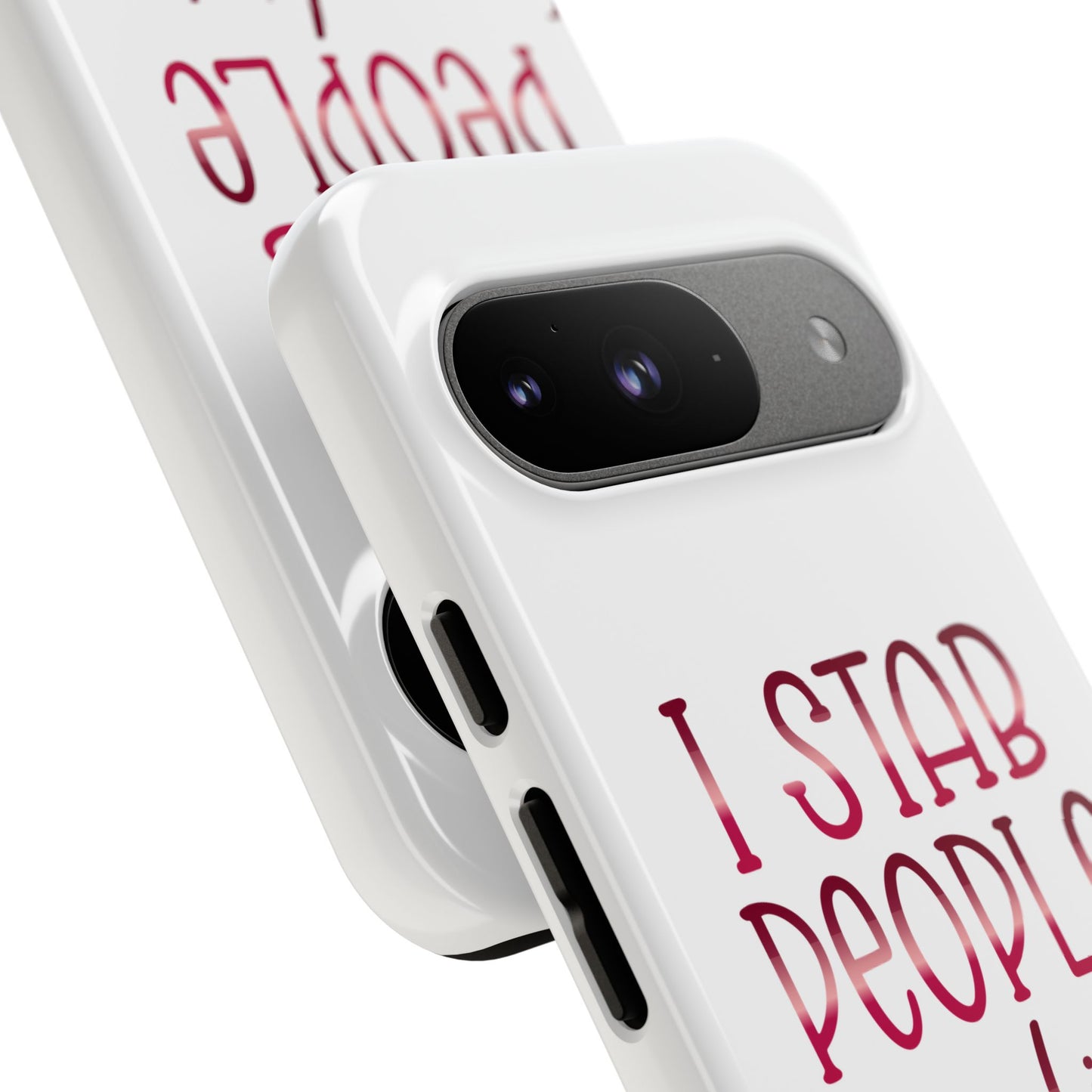 Google Pixel Tough Case - I Stab People For a Living - White