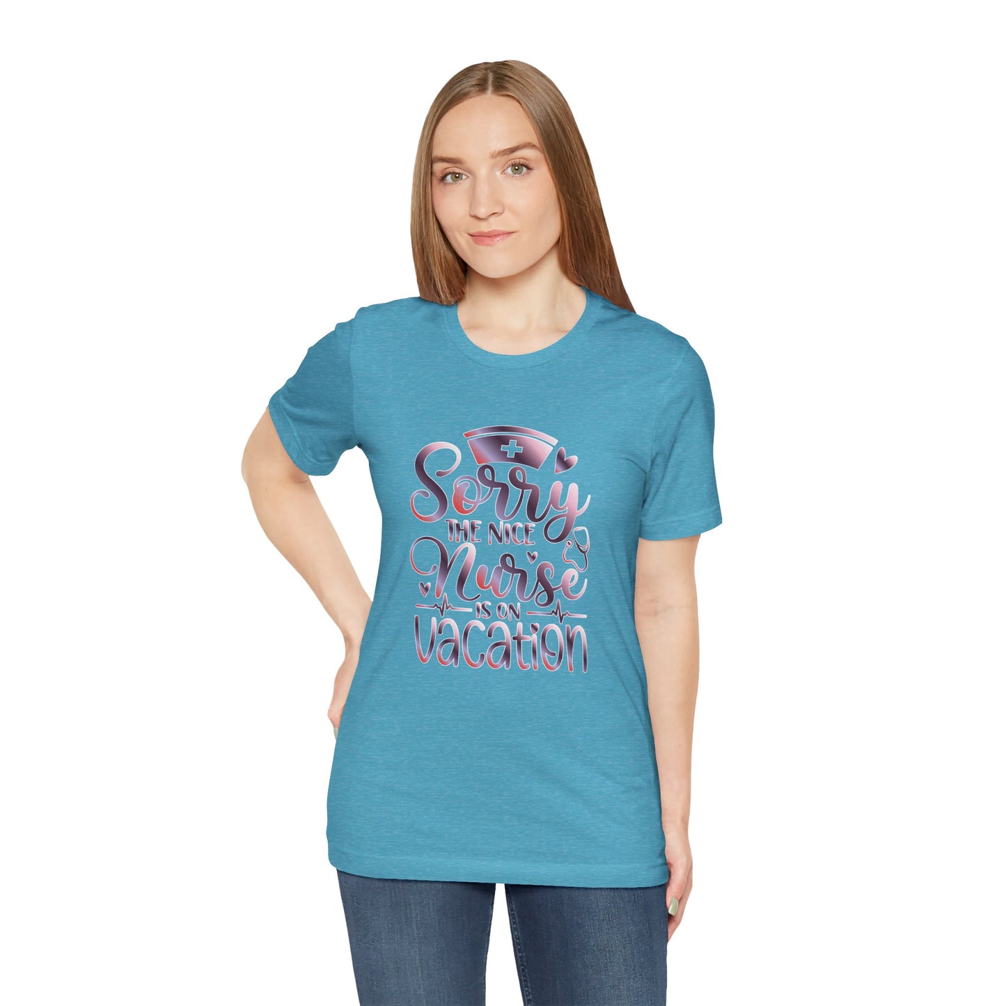 Sorry The Nice Nurse Is On Vacation gradient 3