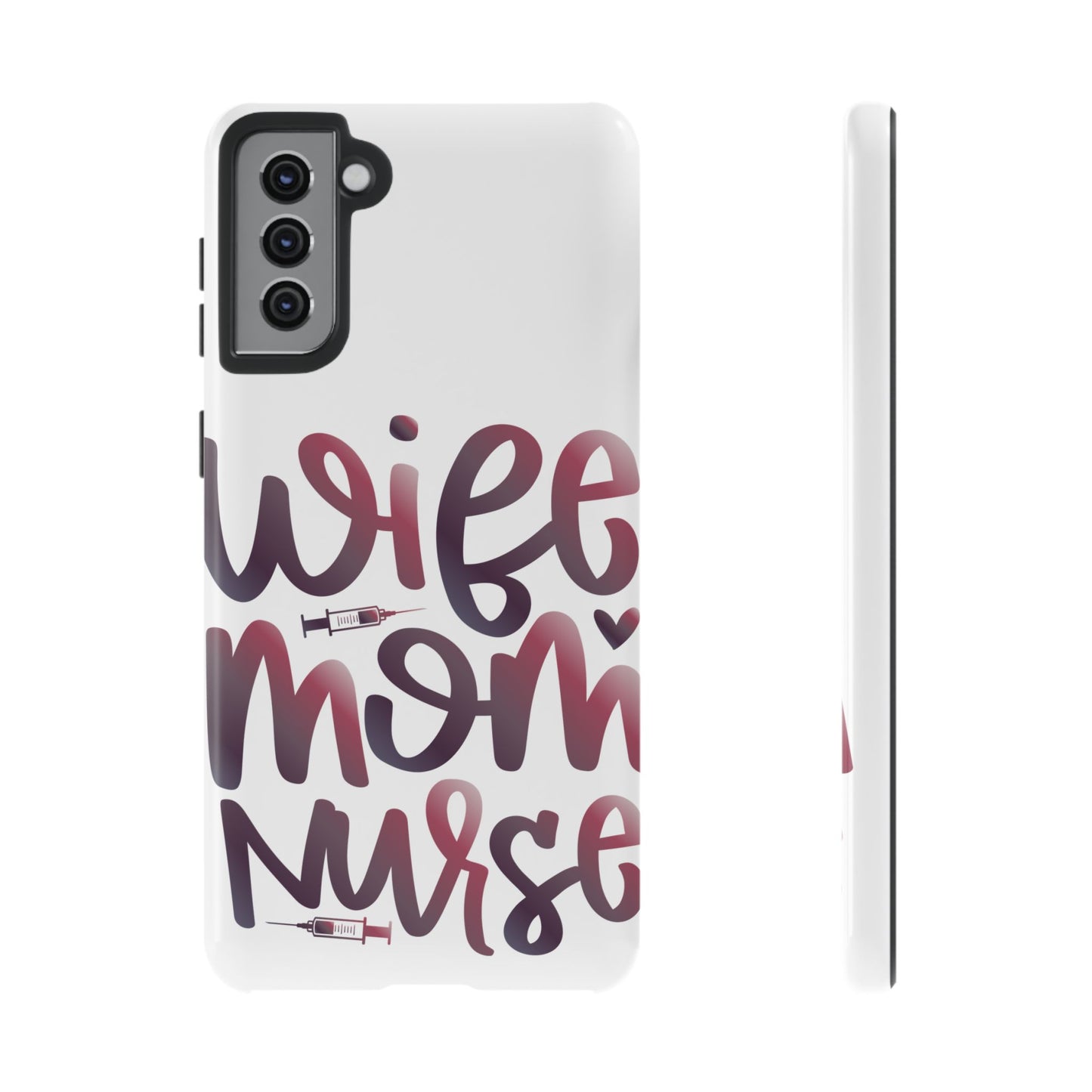 Samsung Galaxy Tough Case - Wife Mom Nurse - White