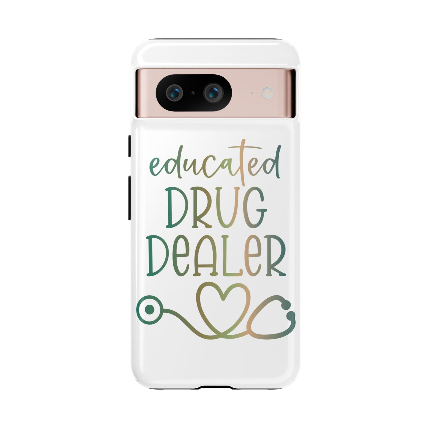 Google Pixel Tough Case - Educated Drug Dealer - White