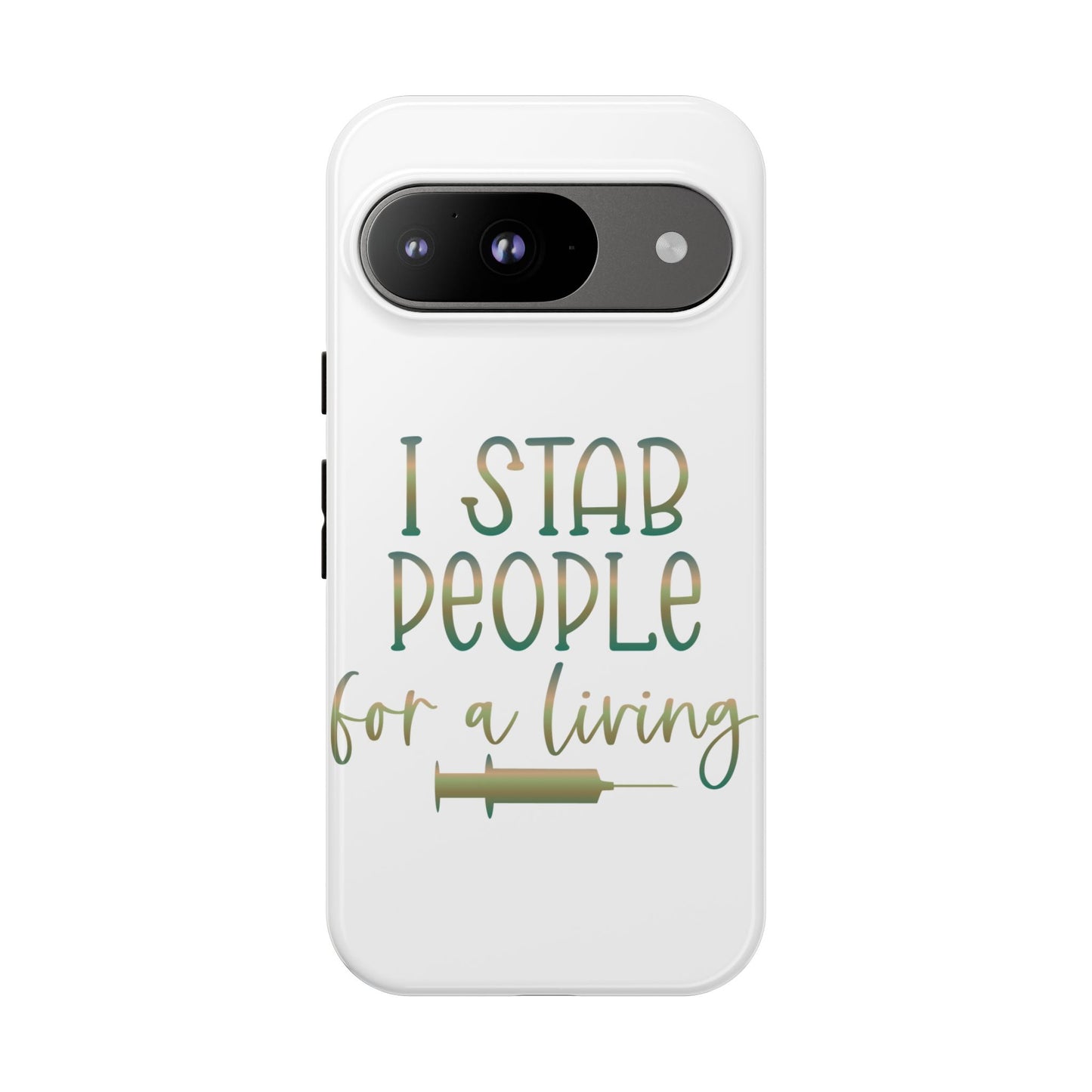 Google Pixel Tough Case - I Stab People For a Living - White