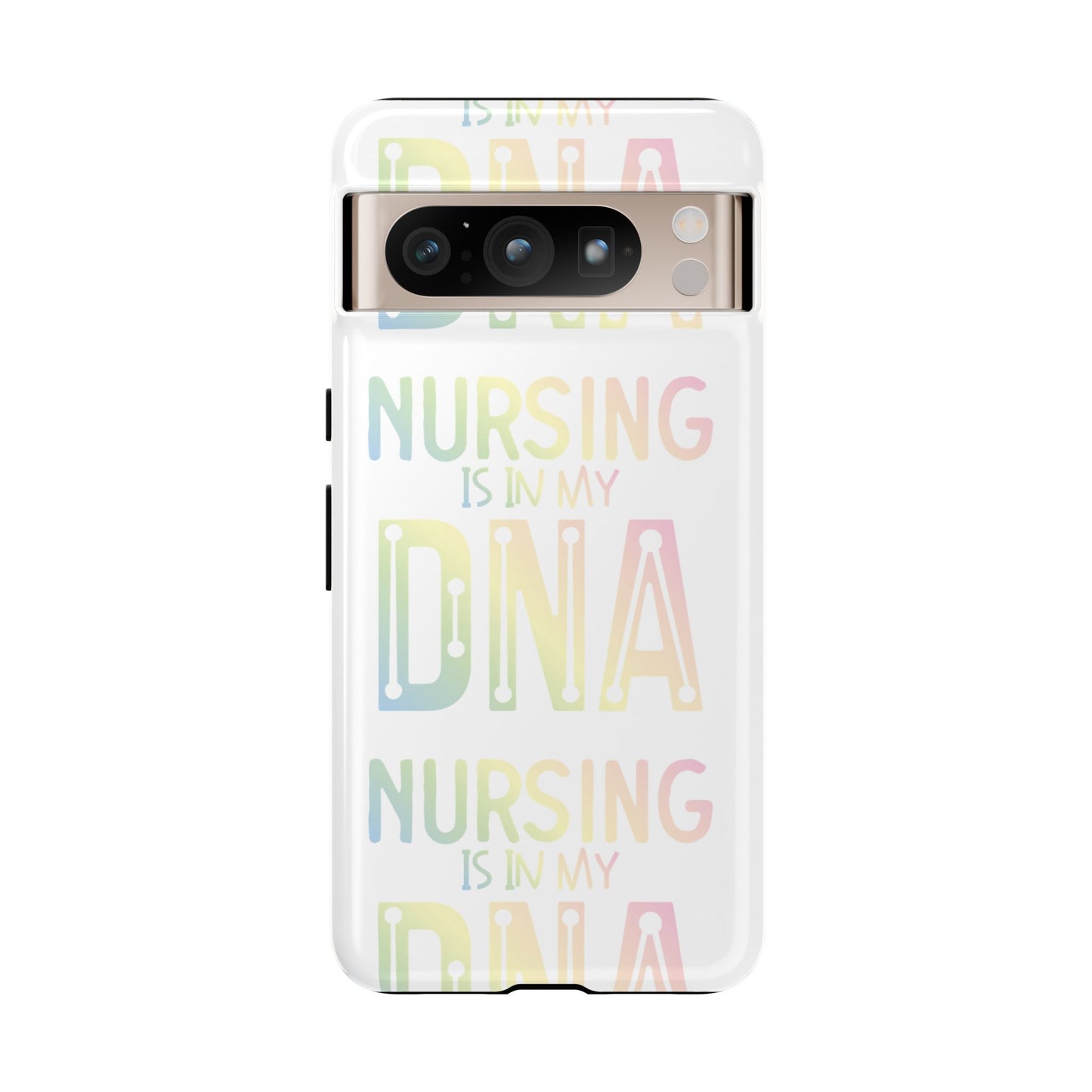 Google Pixel Tough Case - Nursing is in my DNA - White