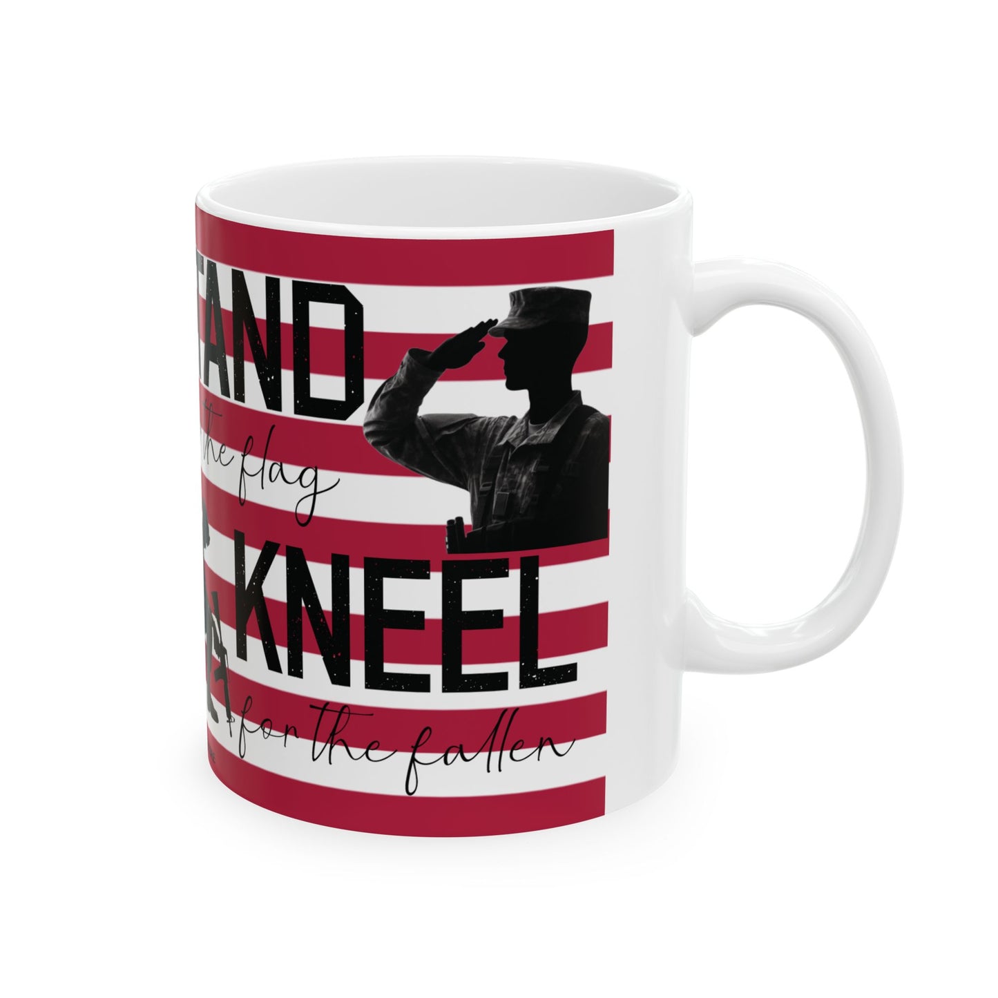 Stand for the flag, Kneel for the fallen (2) Ceramic Mug, (11oz, 15oz)