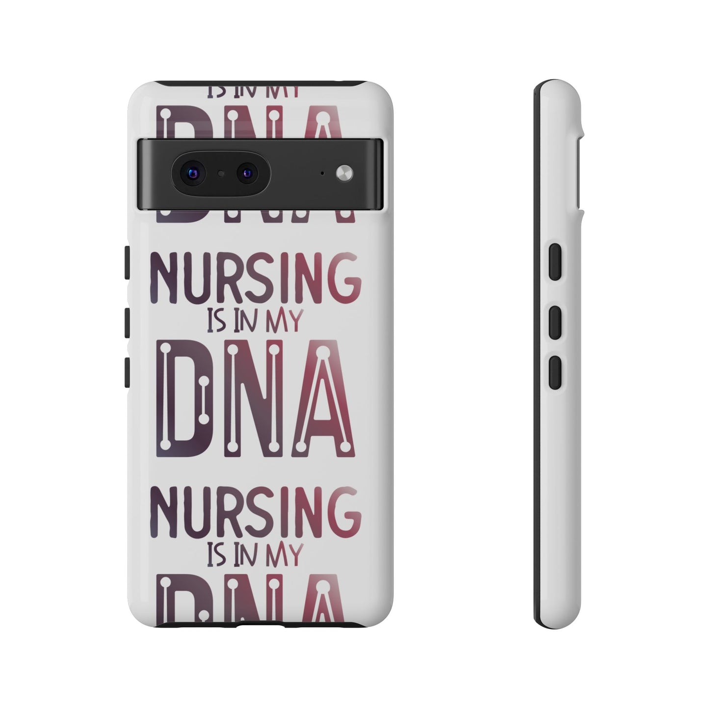 Google Pixel Tough Case - Nursing is in my DNA - White