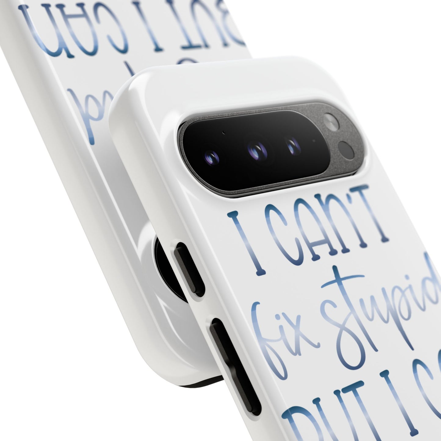 Google Pixel Tough Case - I Can't Fix Stupid But I Can Sedate It - White