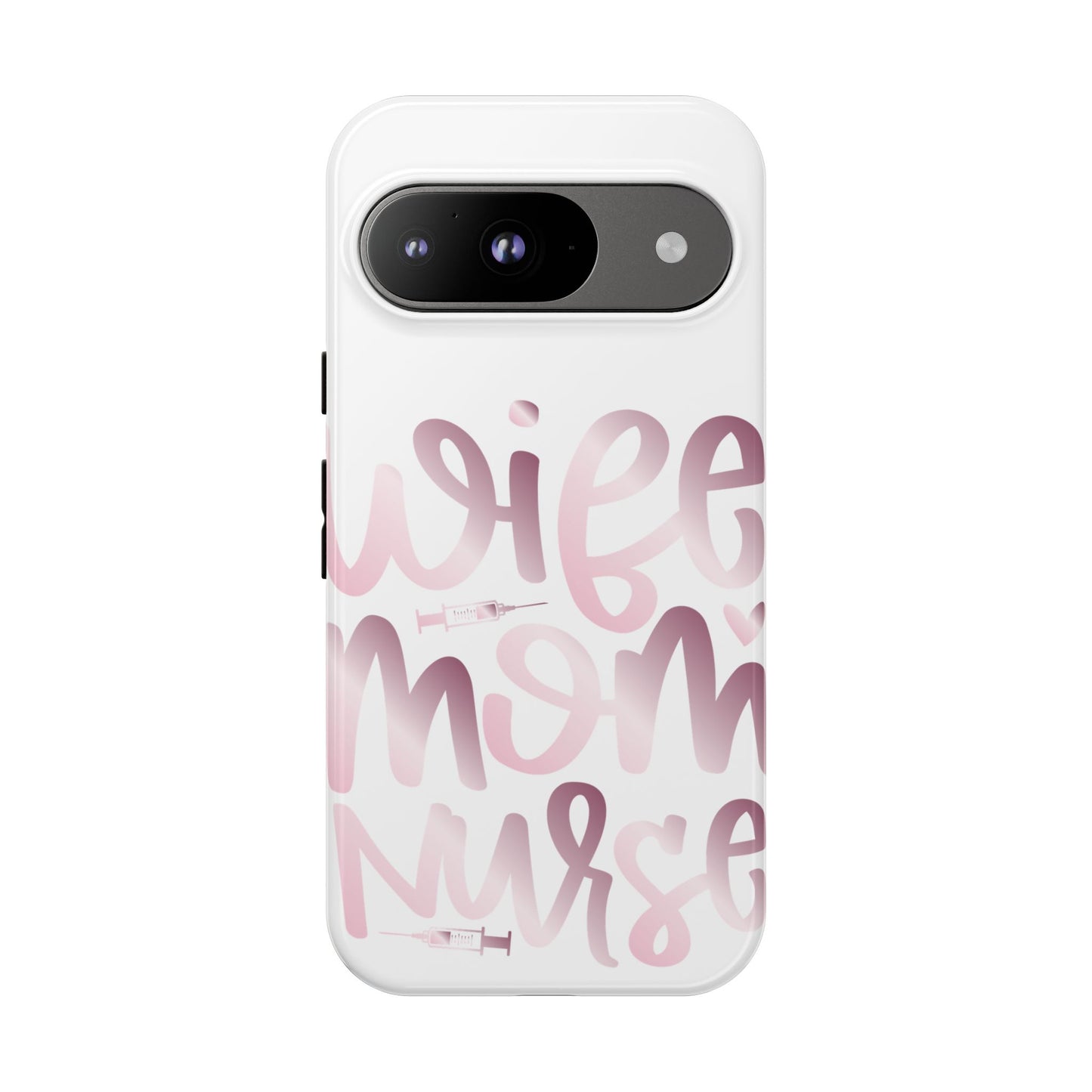 Google Pixel Tough Case - Wife Mom Nurse - White