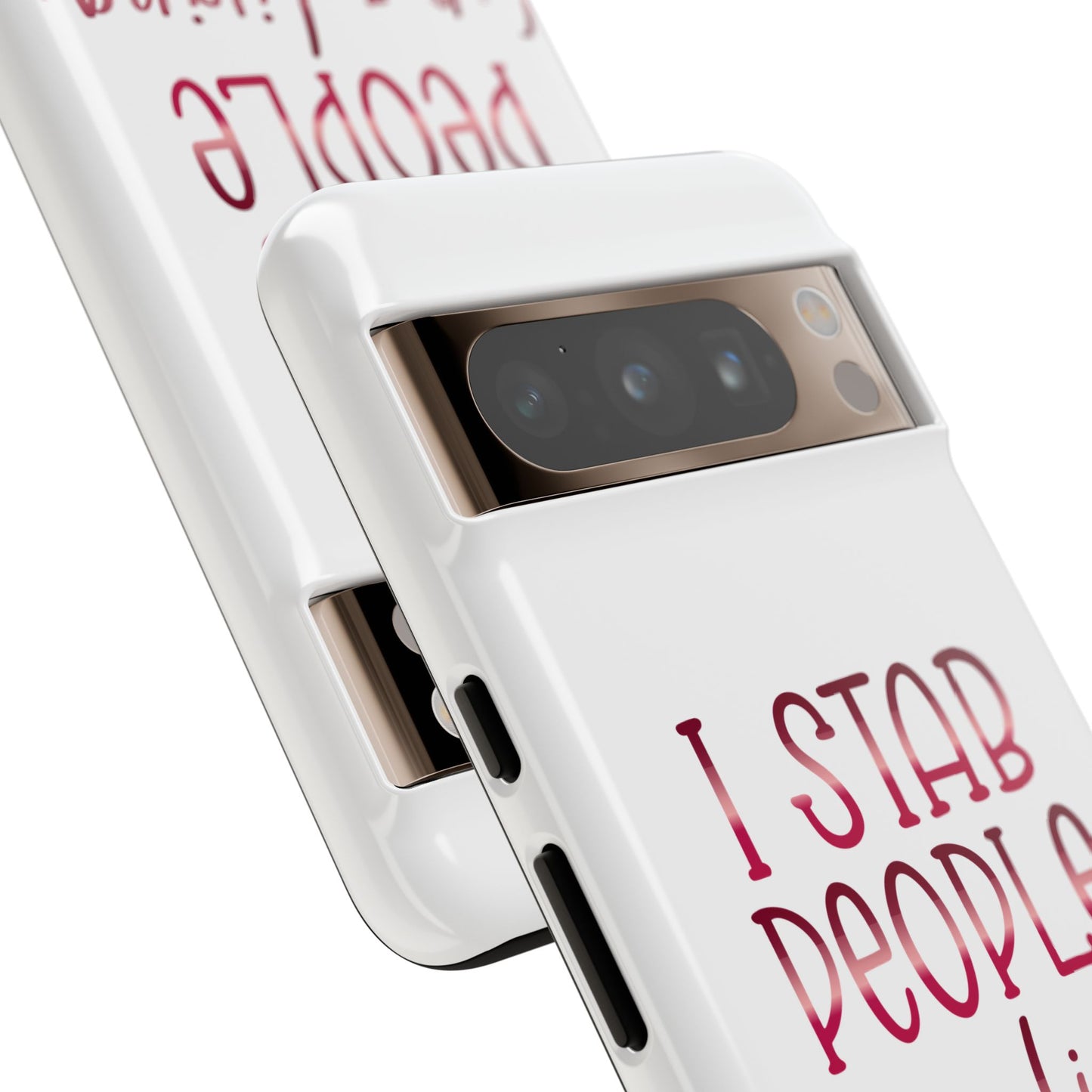 Google Pixel Tough Case - I Stab People For a Living - White