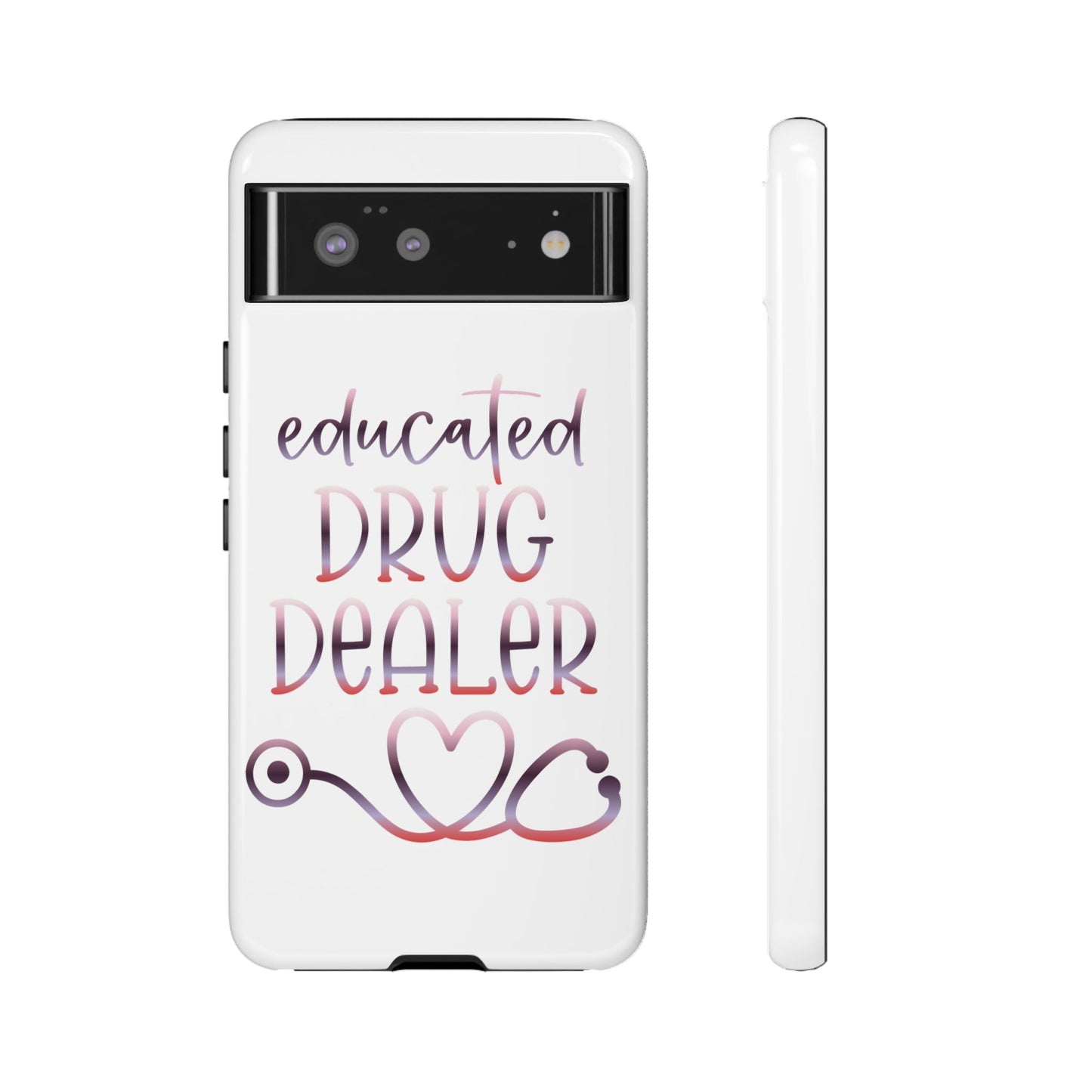 Google Pixel Tough Case - Educated Drug Dealer - White