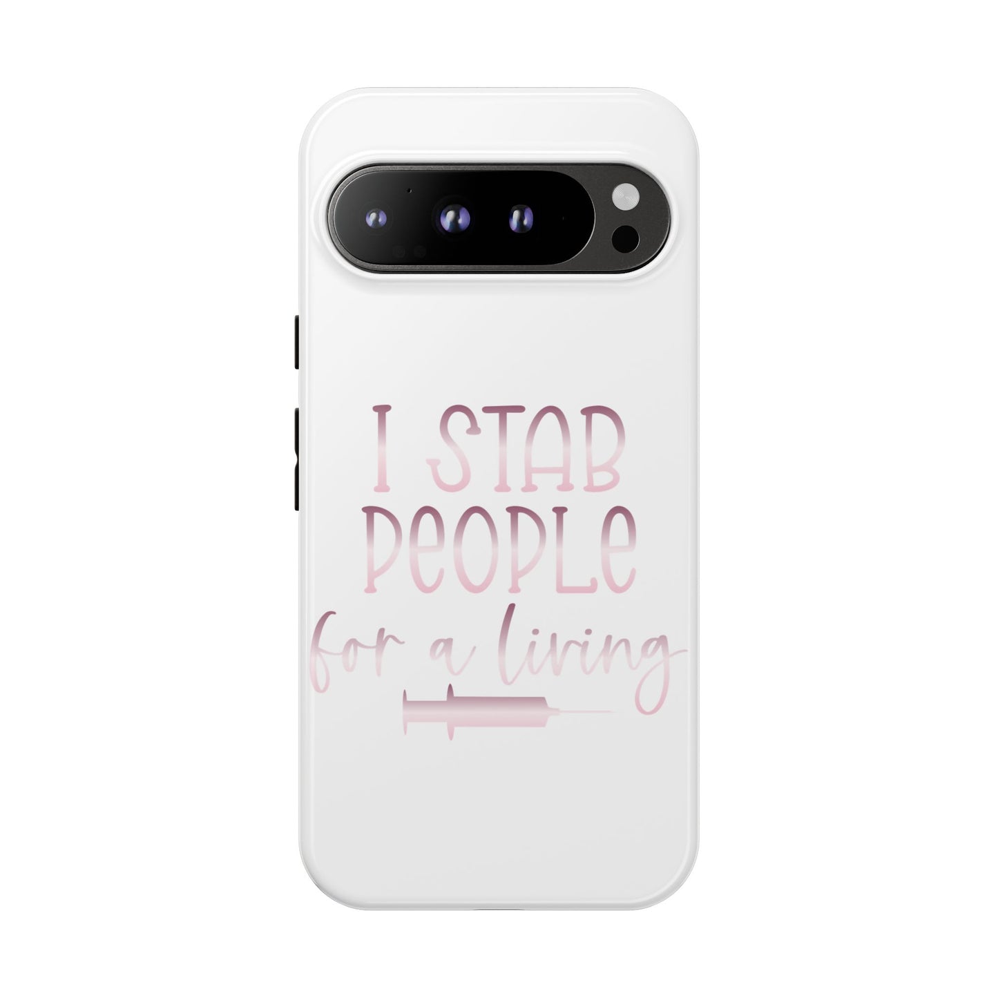 Google Pixel Tough Case - I Stab People For a Living - White