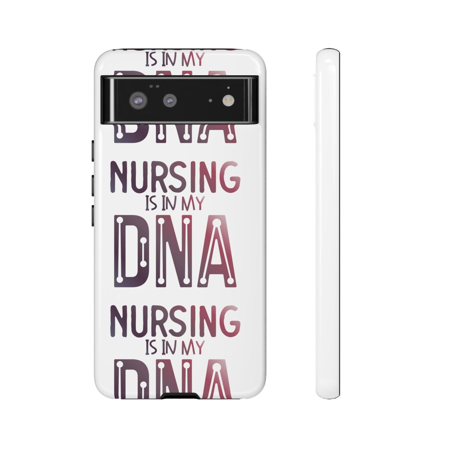 Google Pixel Tough Case - Nursing is in my DNA - White
