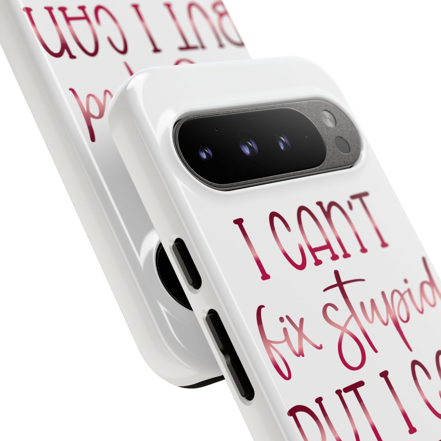 Google Pixel Tough Case - I Can't Fix Stupid But I Can Sedate It - White