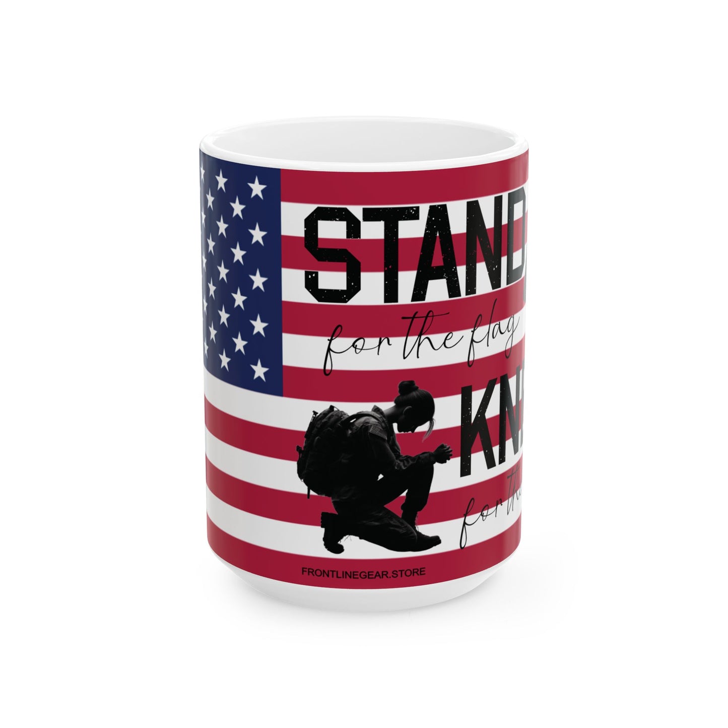 Stand for the flag, Kneel for the fallen (1) Ceramic Mug, (11oz, 15oz)