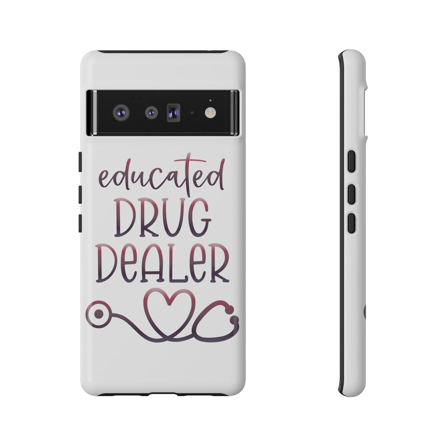 Google Pixel Tough Case - Educated Drug Dealer - White