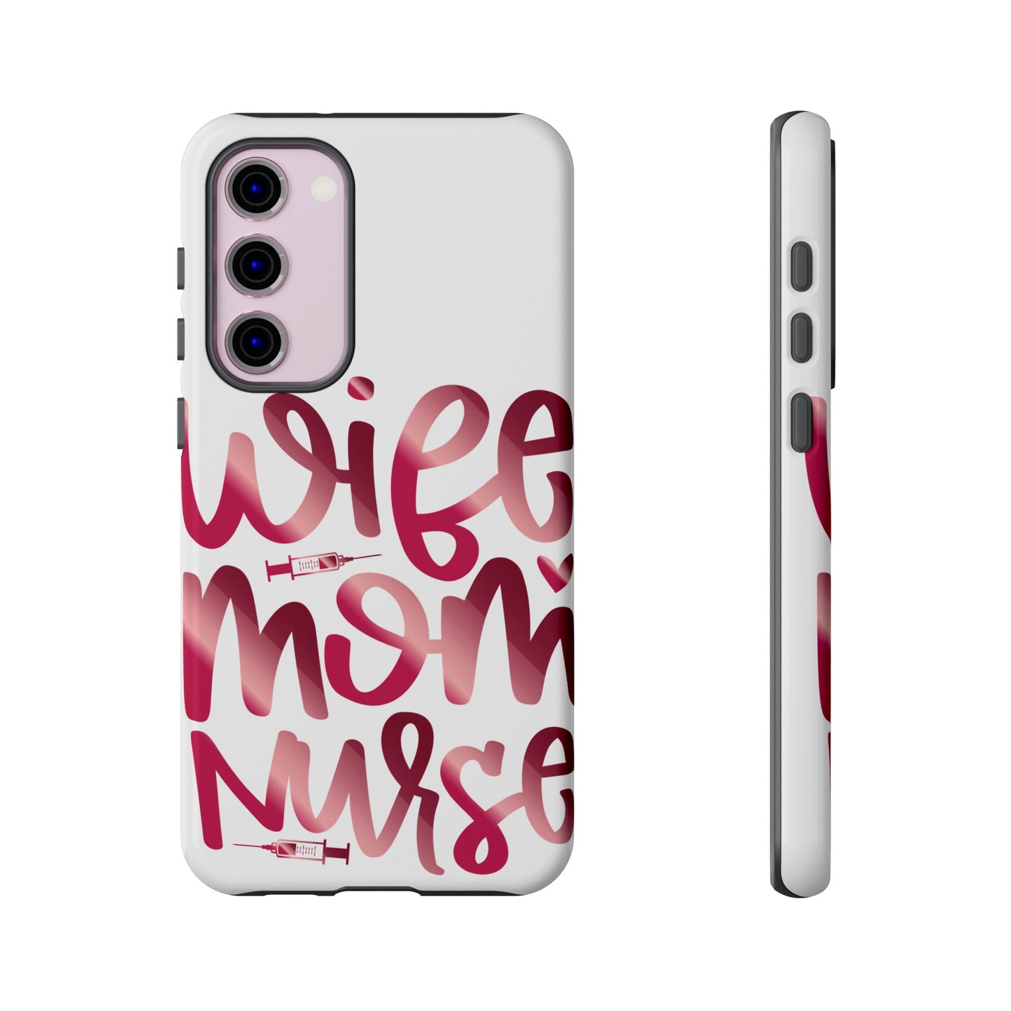 Samsung Galaxy Tough Case - Wife Mom Nurse - White