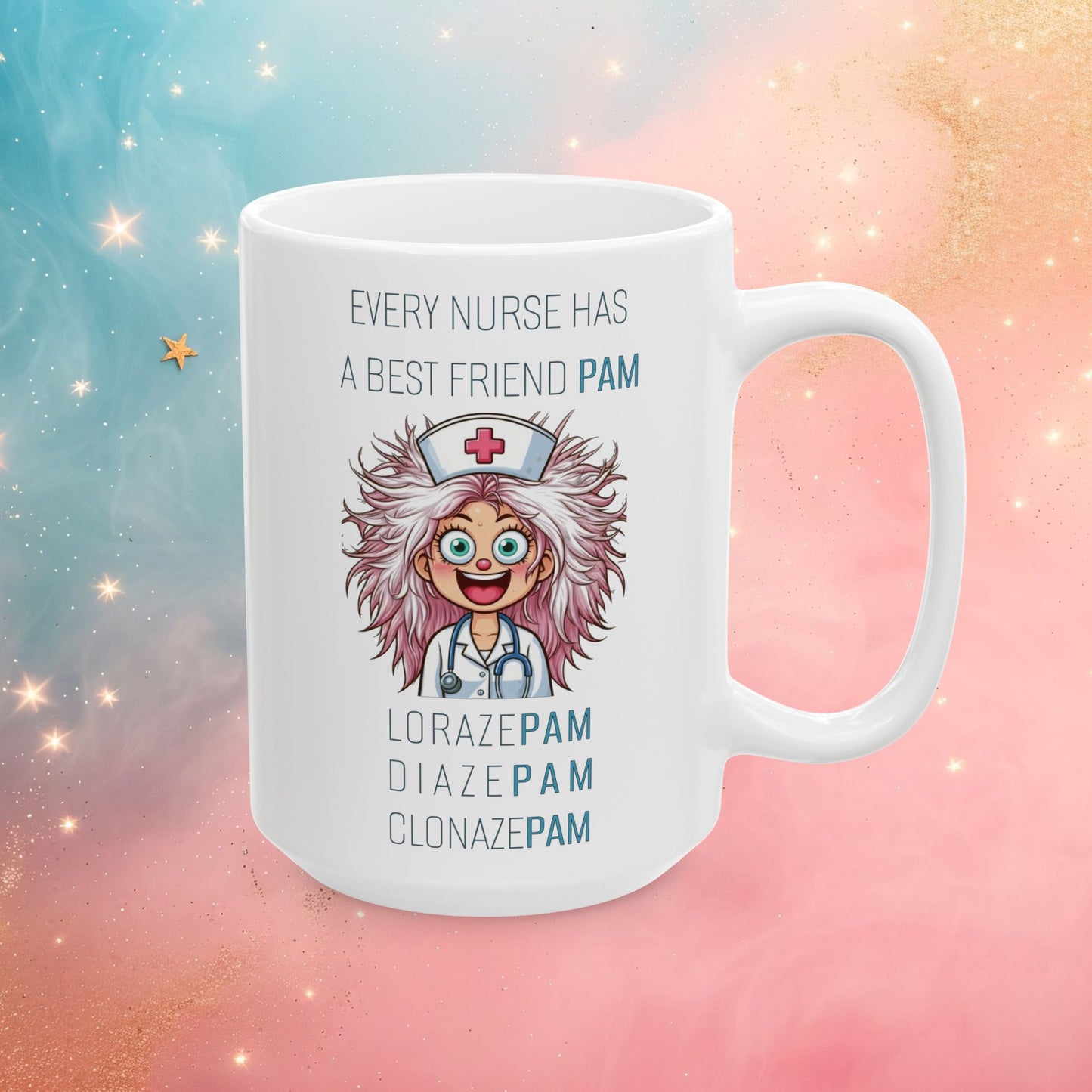 Nurses Best Friend PAM (1) Ceramic Mug, (11oz, 15oz)