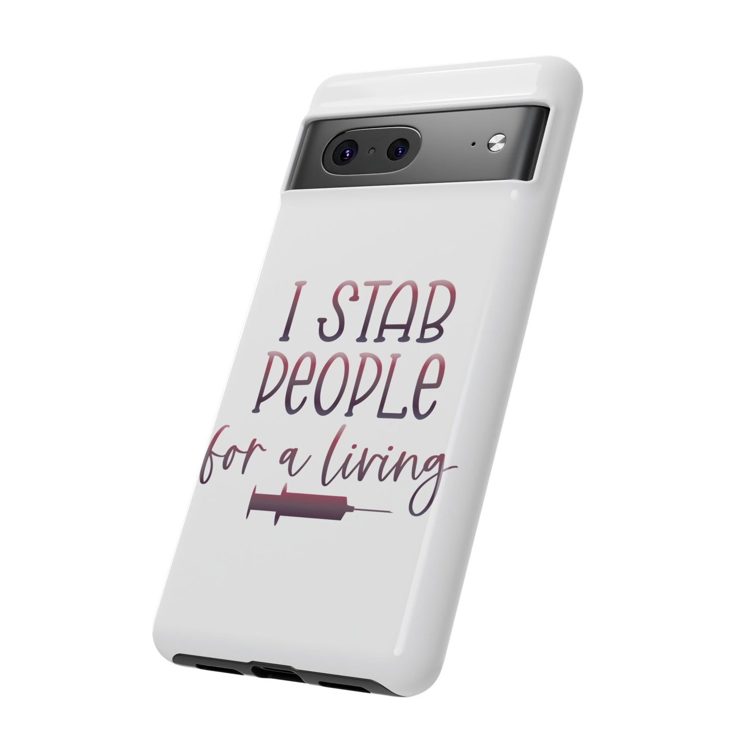 Google Pixel Tough Case - I Stab People For a Living - White