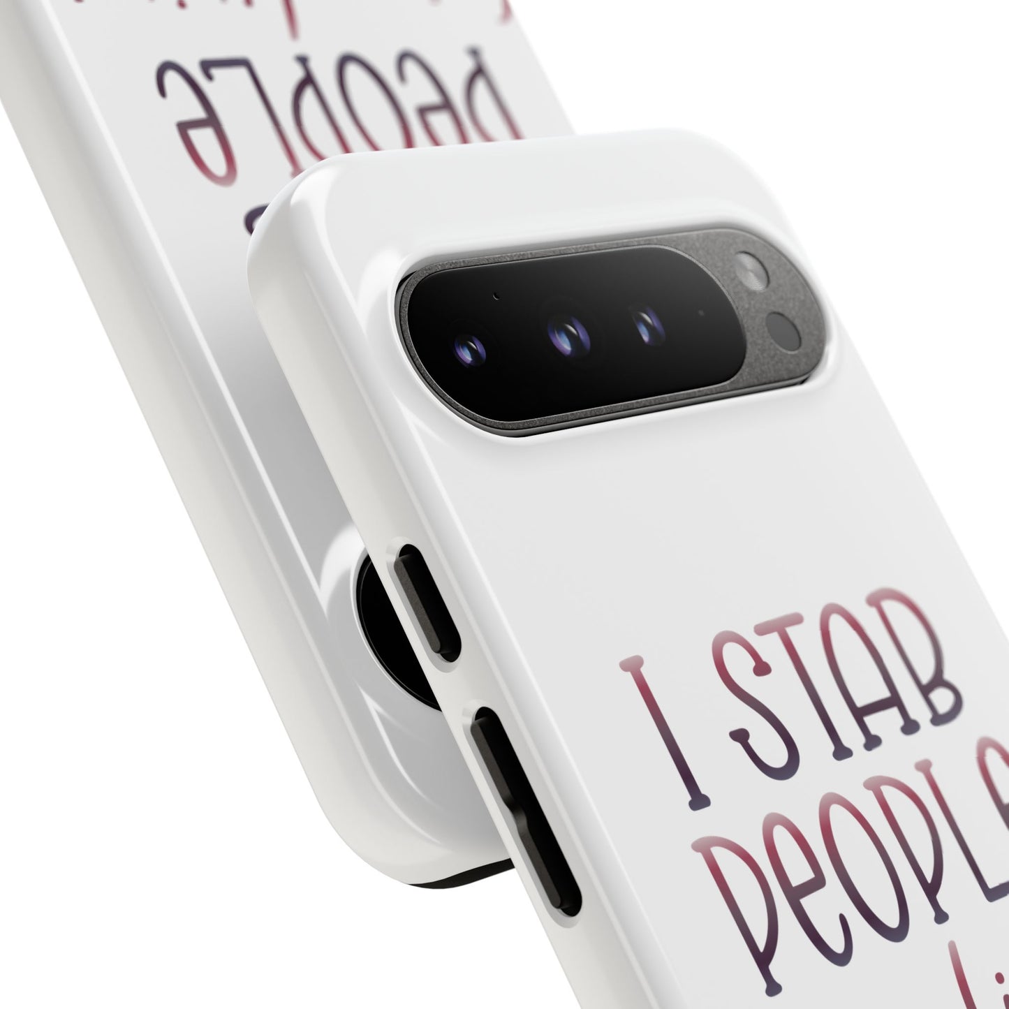Google Pixel Tough Case - I Stab People For a Living - White