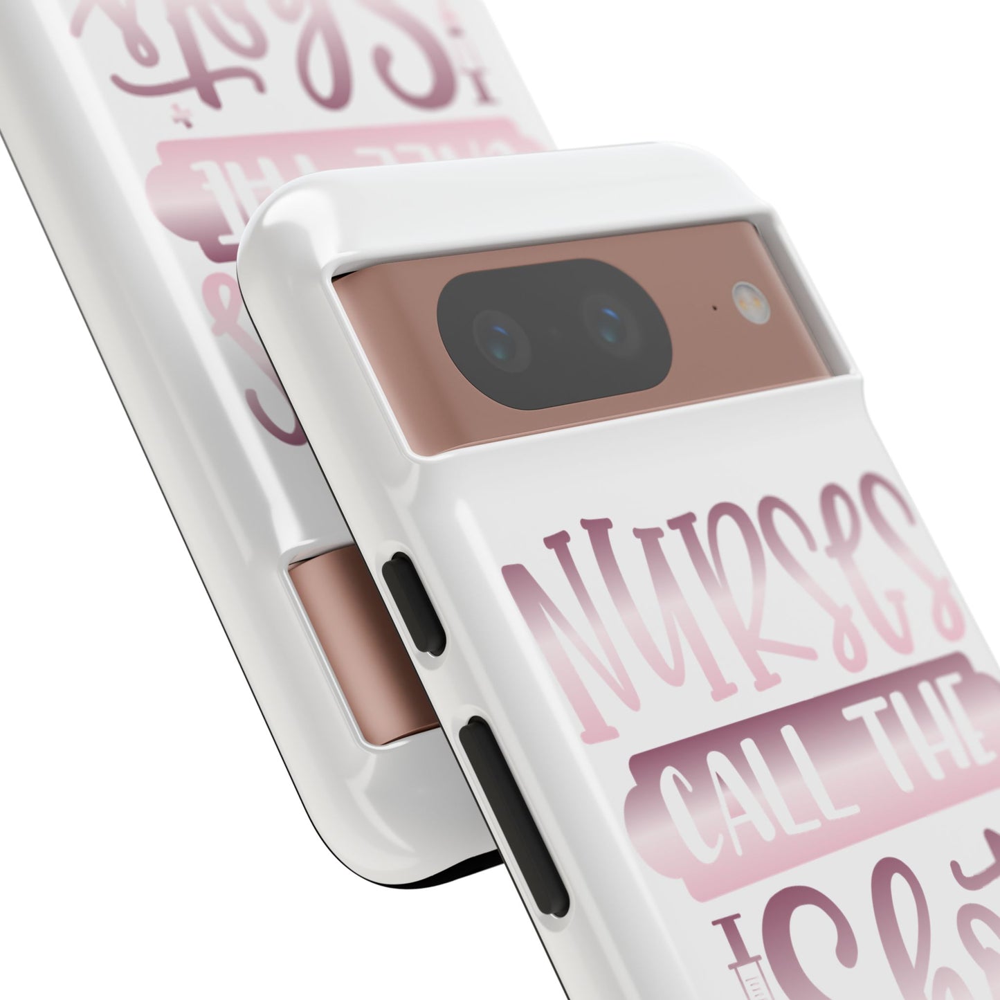 Google Pixel Tough Case - Nurses Call The Shots - White