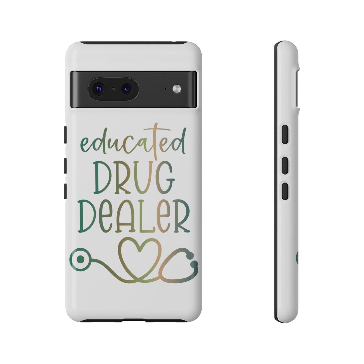 Google Pixel Tough Case - Educated Drug Dealer - White