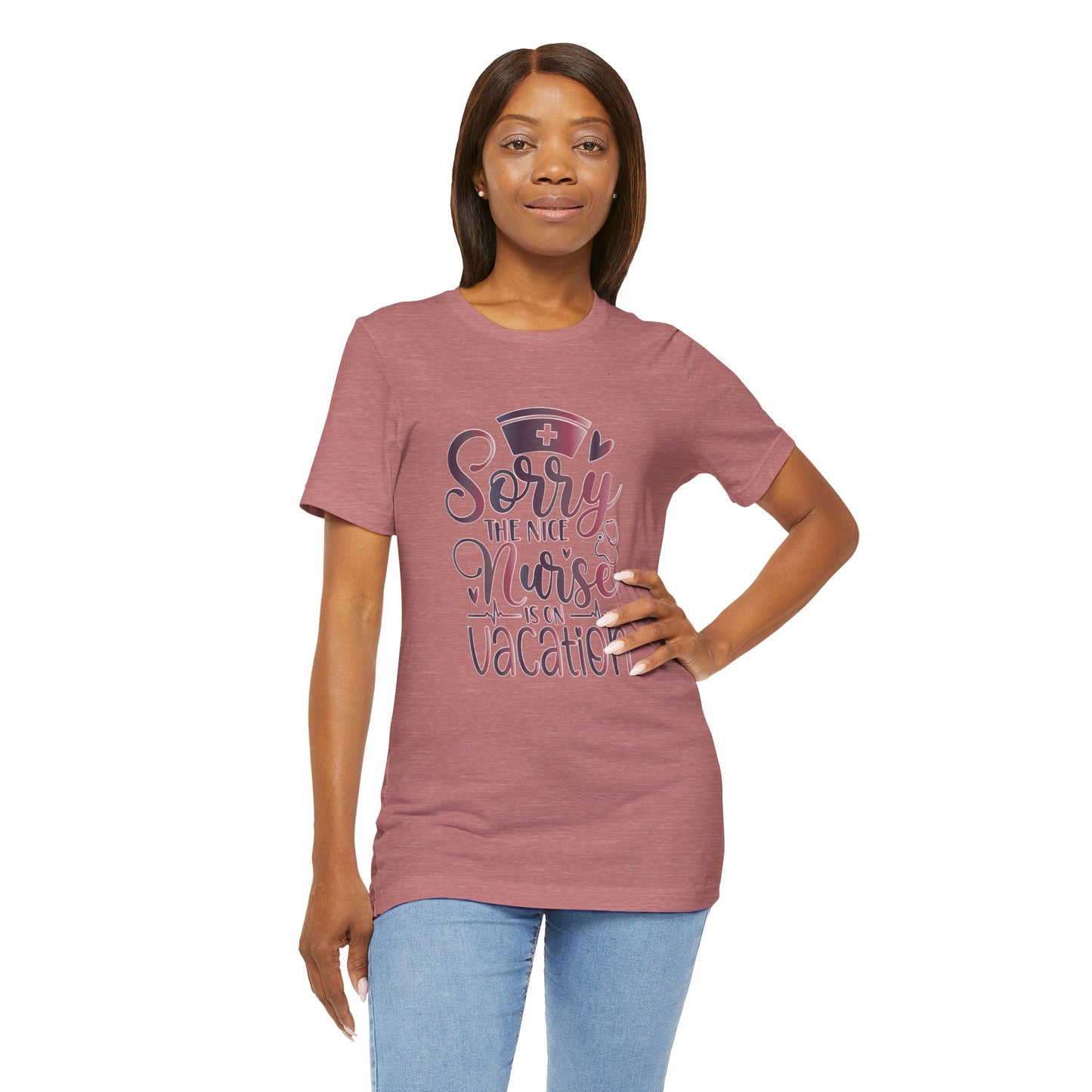 Sorry The Nice Nurse Is On Vacation gradient 2