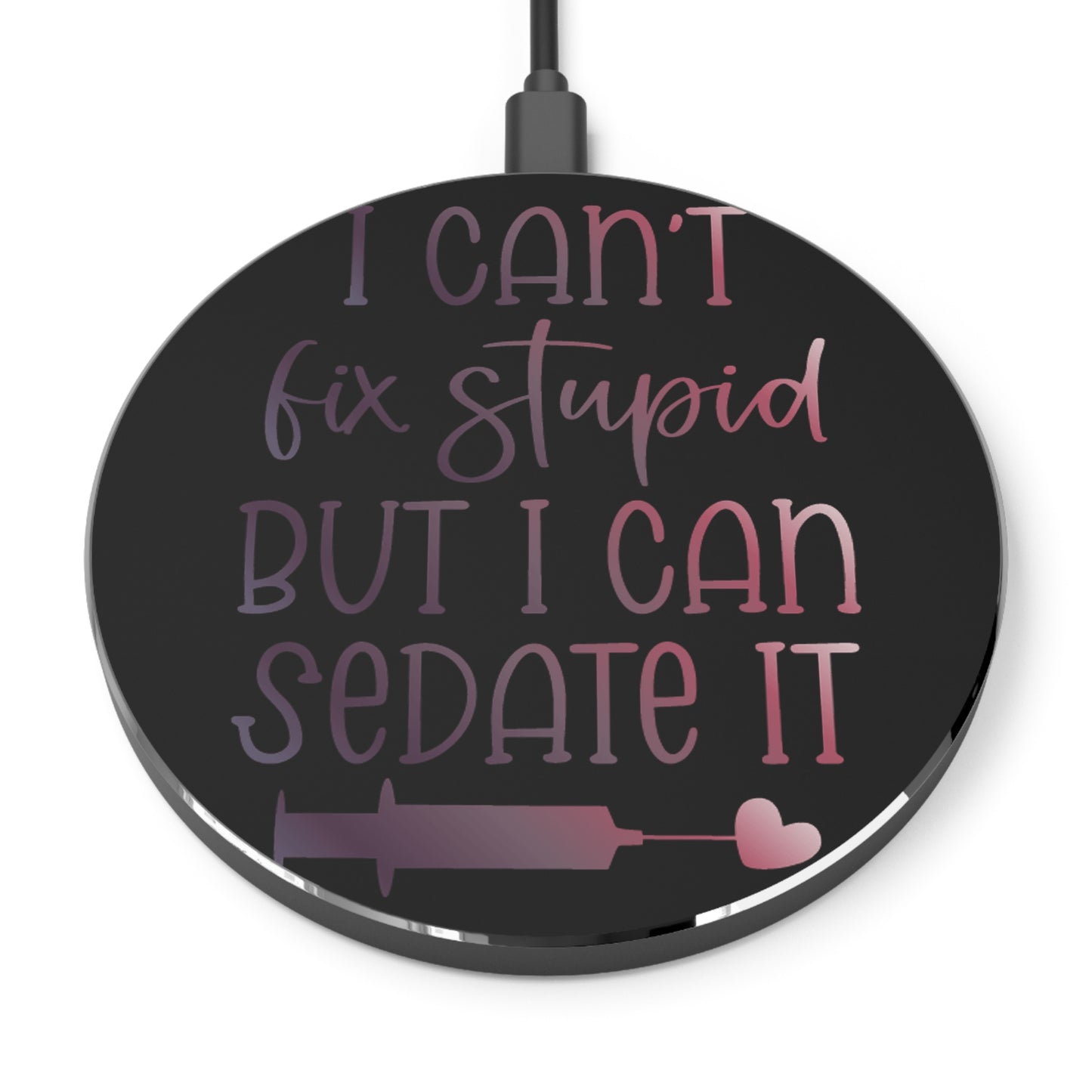 Can't Fix Stupid Wireless Charger | Fast Charging Pad for Healthcare Professionals