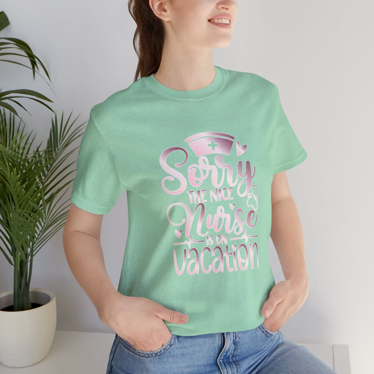 Sorry The Nice Nurse Is On Vacation rose gold