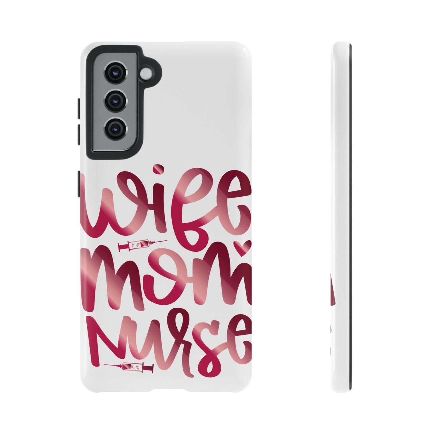 Samsung Galaxy Tough Case - Wife Mom Nurse - White