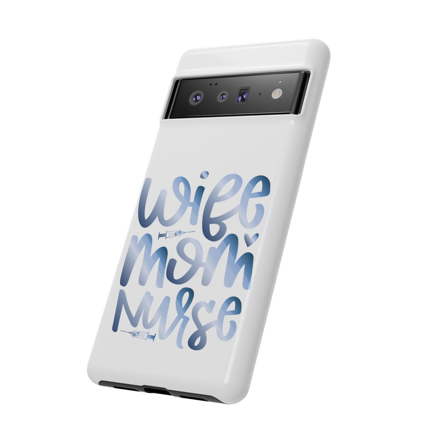 Google Pixel Tough Case - Wife Mom Nurse - White