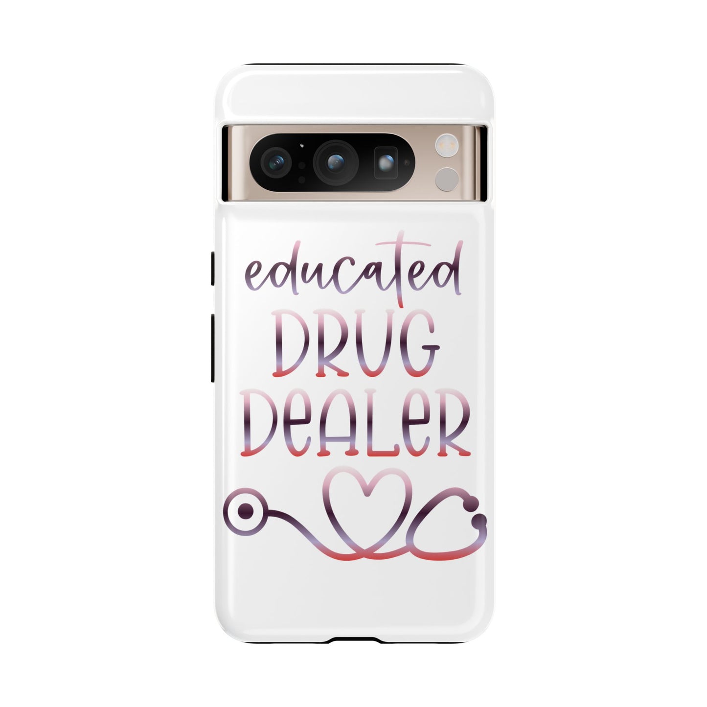 Google Pixel Tough Case - Educated Drug Dealer - White