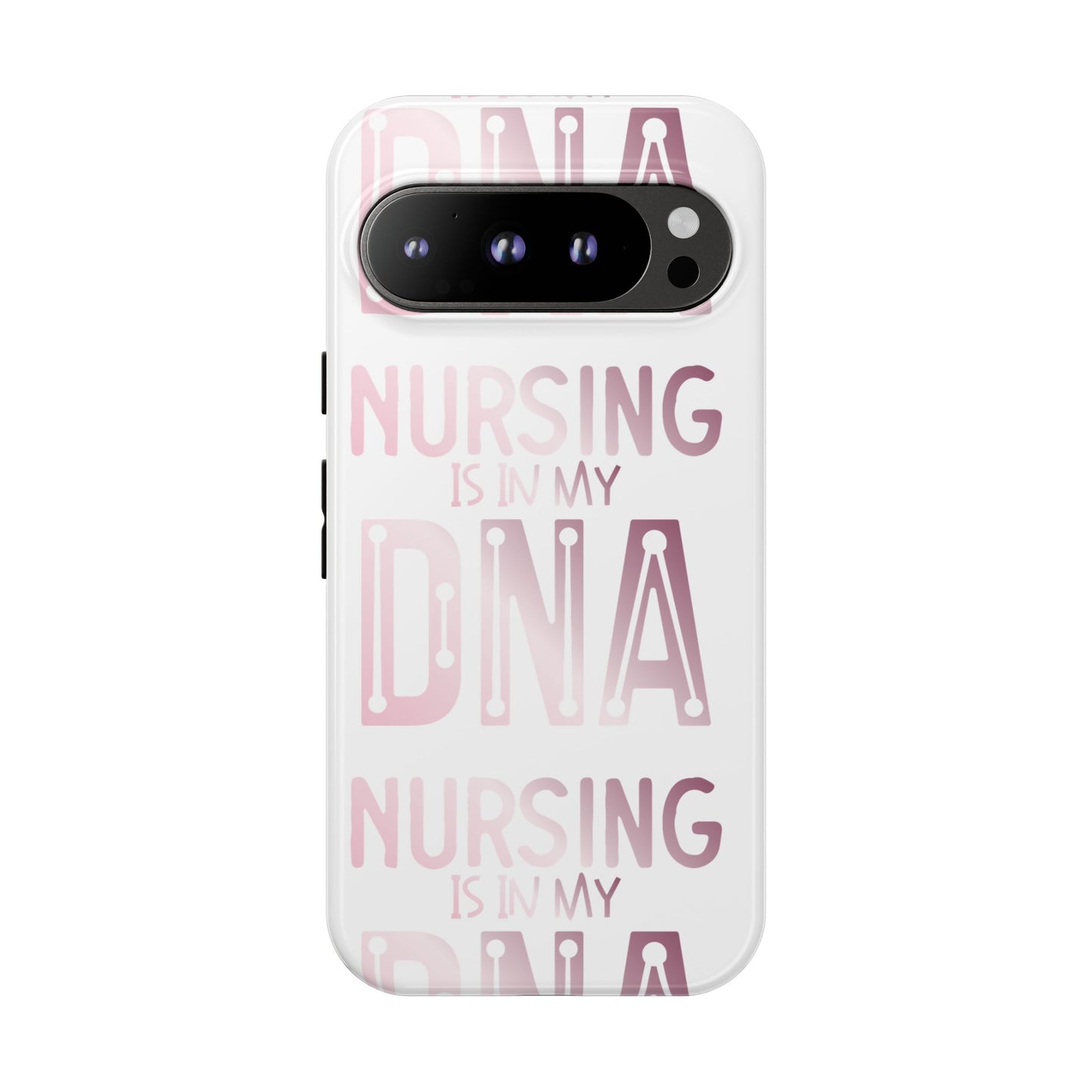 Google Pixel Tough Case - Nursing is in my DNA - White