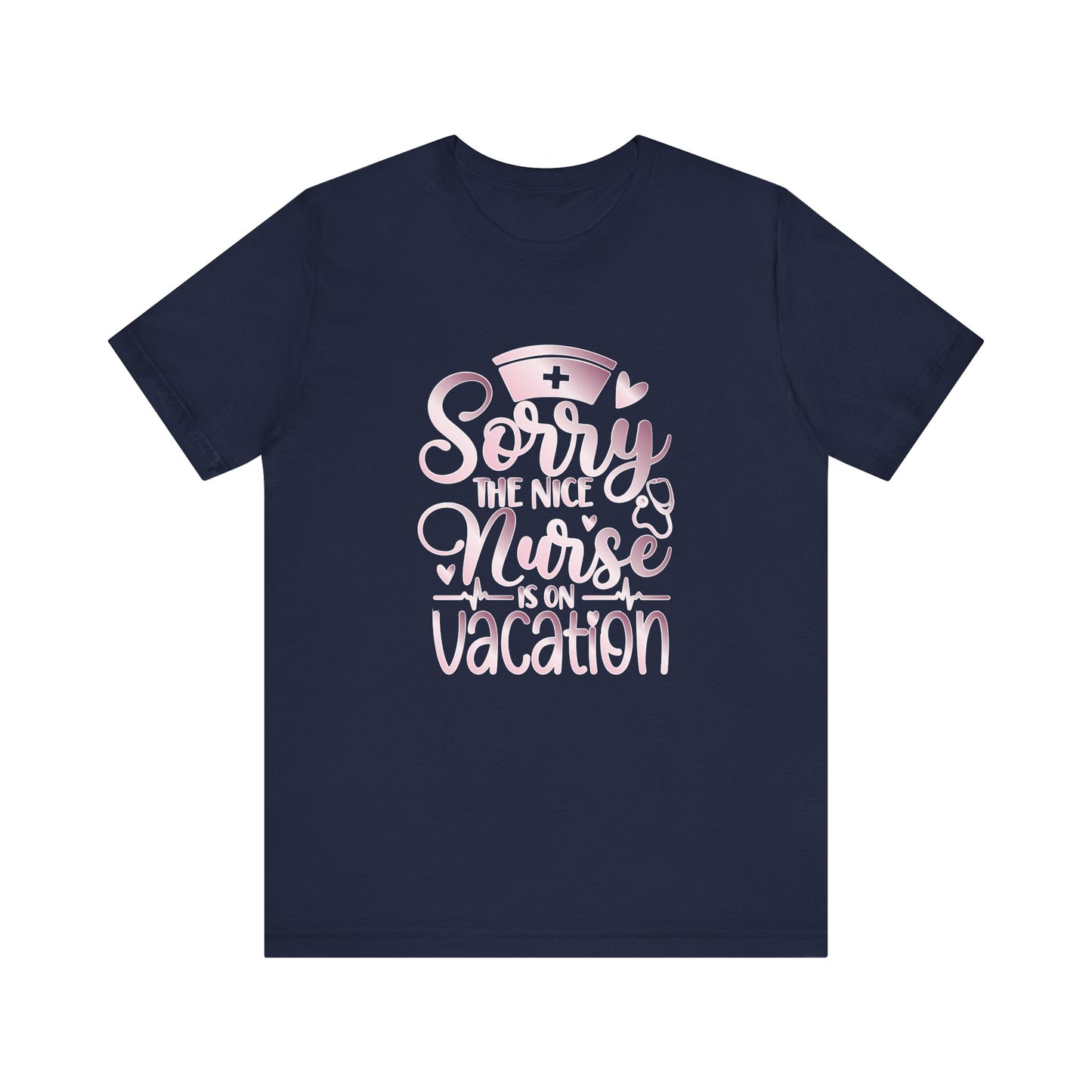 Sorry The Nice Nurse Is On Vacation rose gold