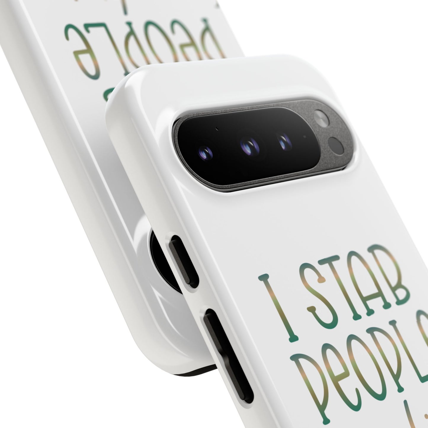 Google Pixel Tough Case - I Stab People For a Living - White