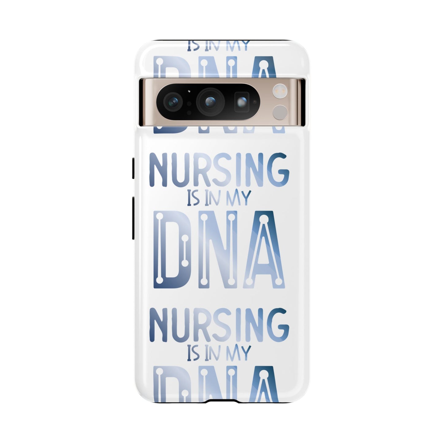 Google Pixel Tough Case - Nursing is in my DNA - White