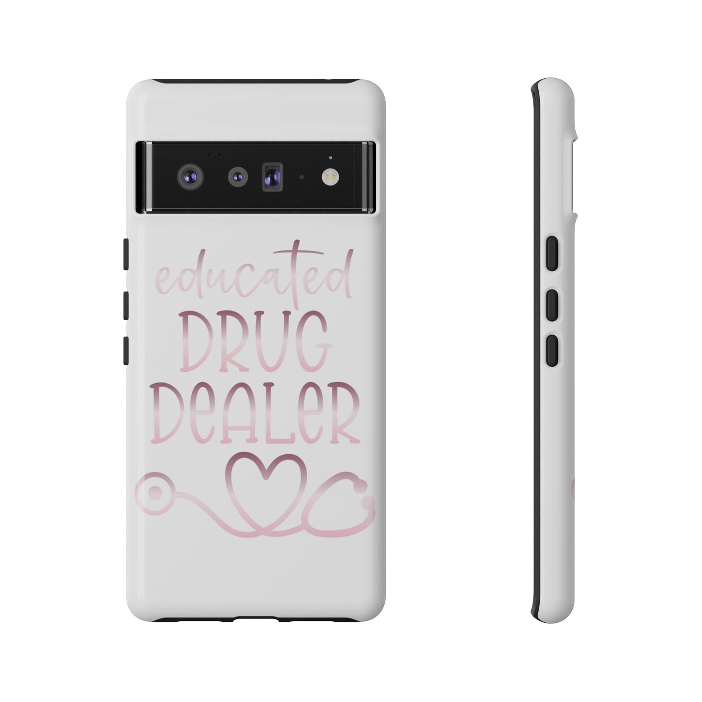 Google Pixel Tough Case - Educated Drug Dealer - White