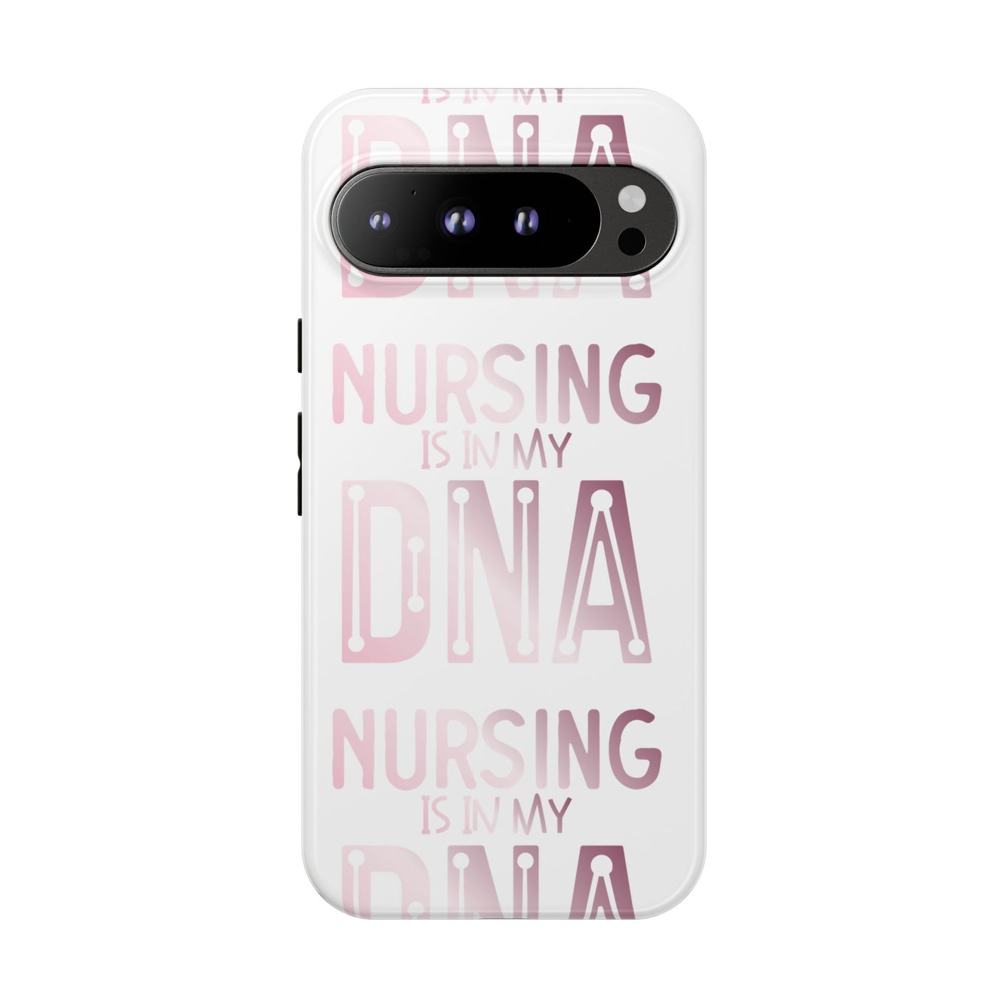 Google Pixel Tough Case - Nursing is in my DNA - White