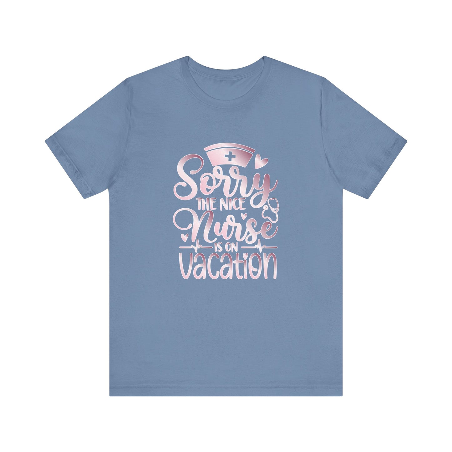 Sorry The Nice Nurse Is On Vacation rose gold