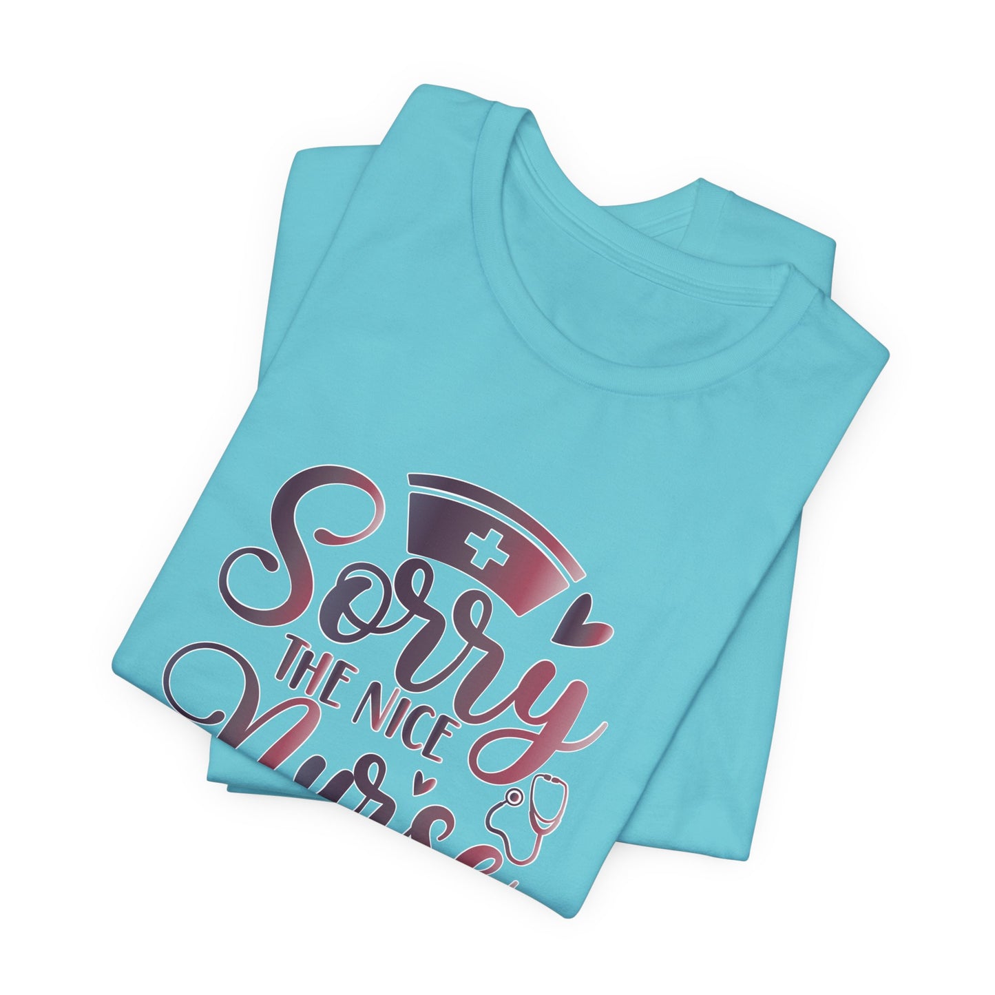 Sorry The Nice Nurse Is On Vacation gradient 2