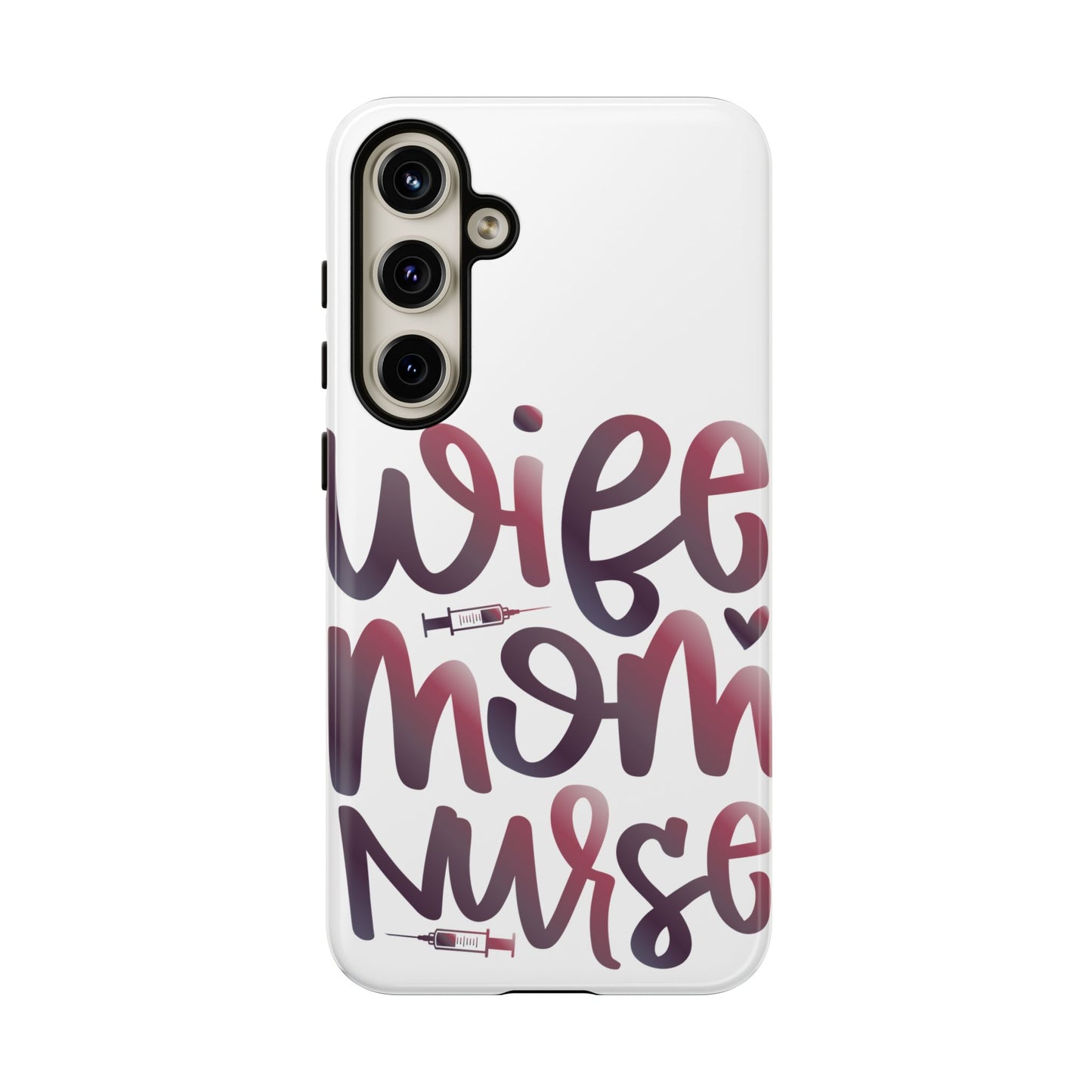 Samsung Galaxy Tough Case - Wife Mom Nurse - White