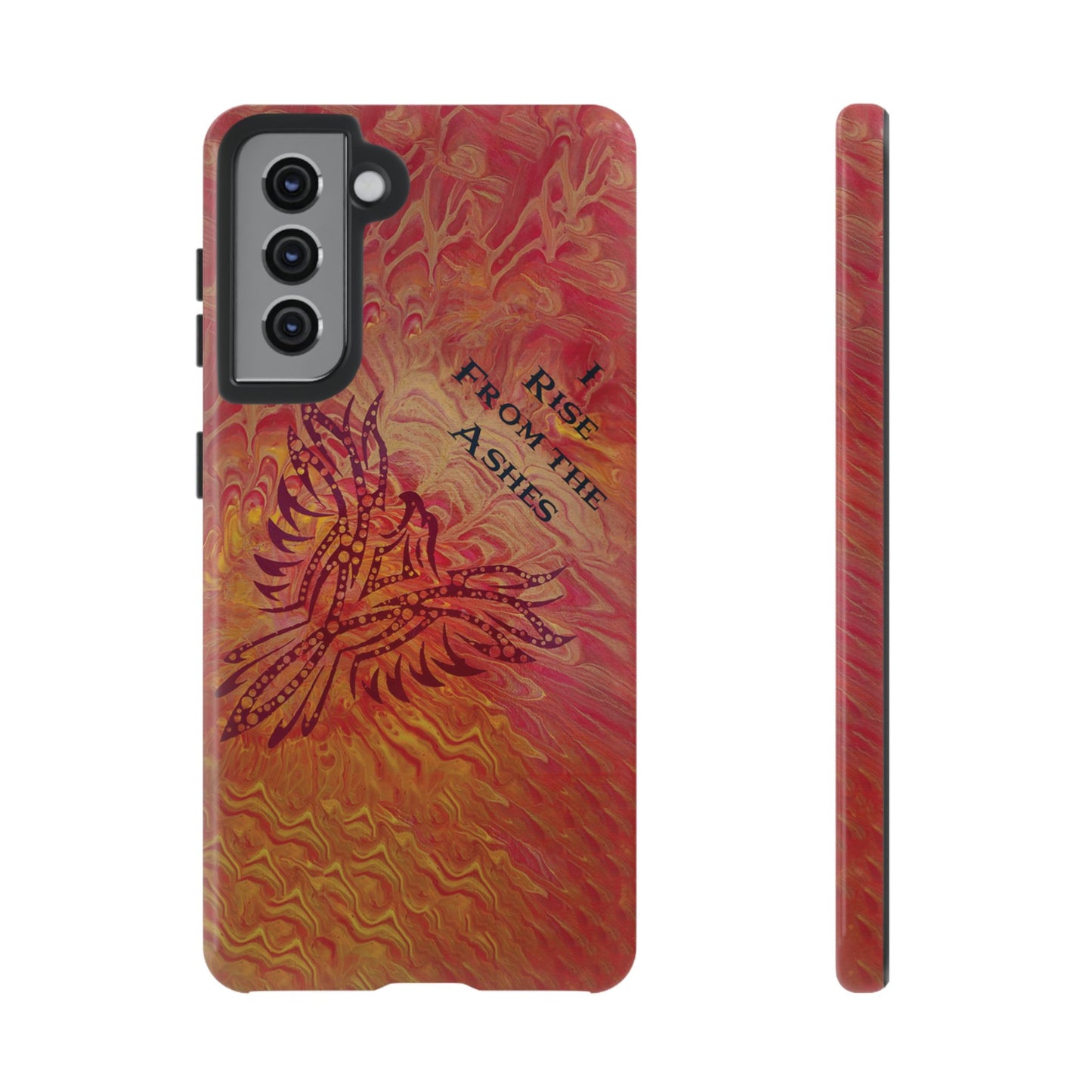 Tough Case - Samsung Galaxy - I Rise From the Ashes