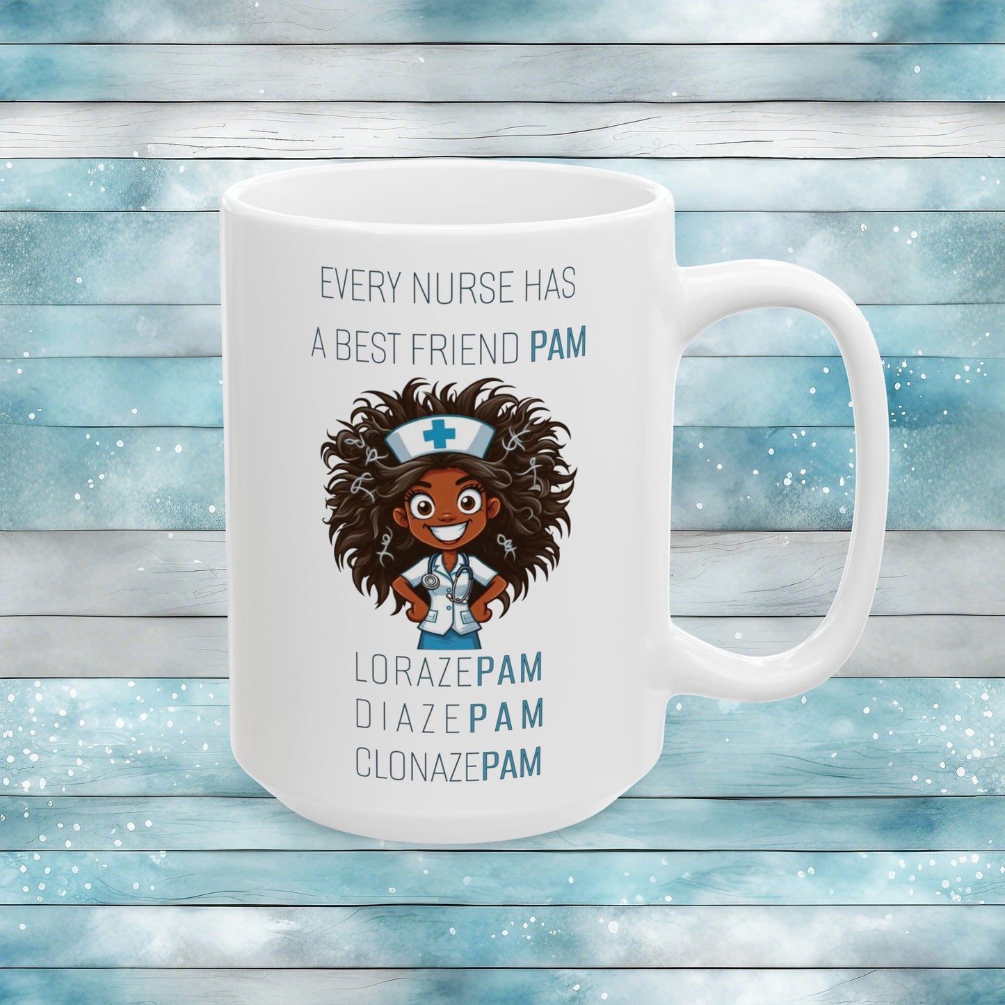 Nurses Best Friend PAM (2) Ceramic Mug, (11oz, 15oz)