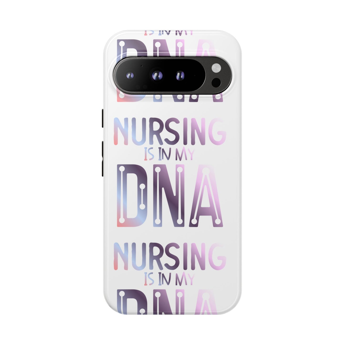 Google Pixel Tough Case - Nursing is in my DNA - White