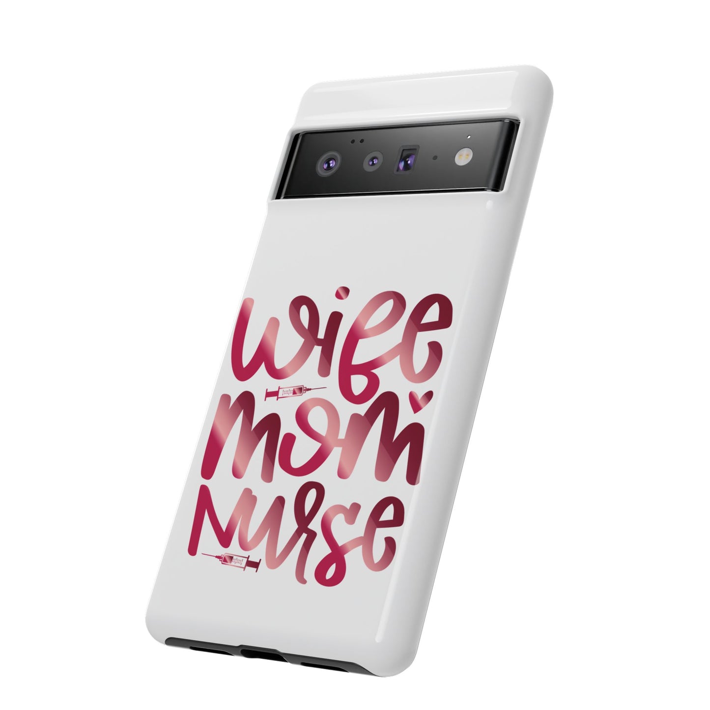 Google Pixel Tough Case - Wife Mom Nurse - White