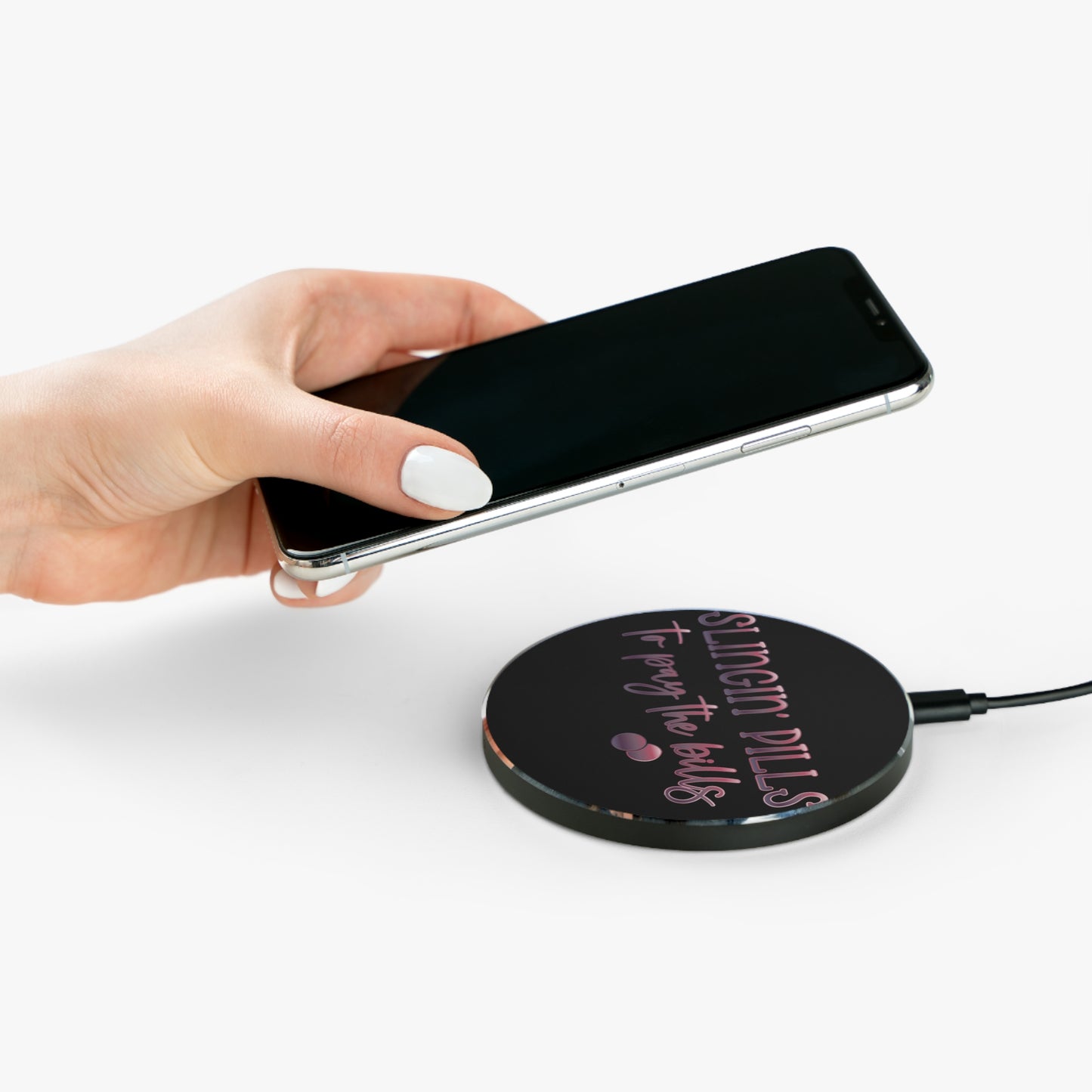 Slingin Pills to Pay the Bills Wireless Charger | Fast Charging Pad for Healthcare Professionals