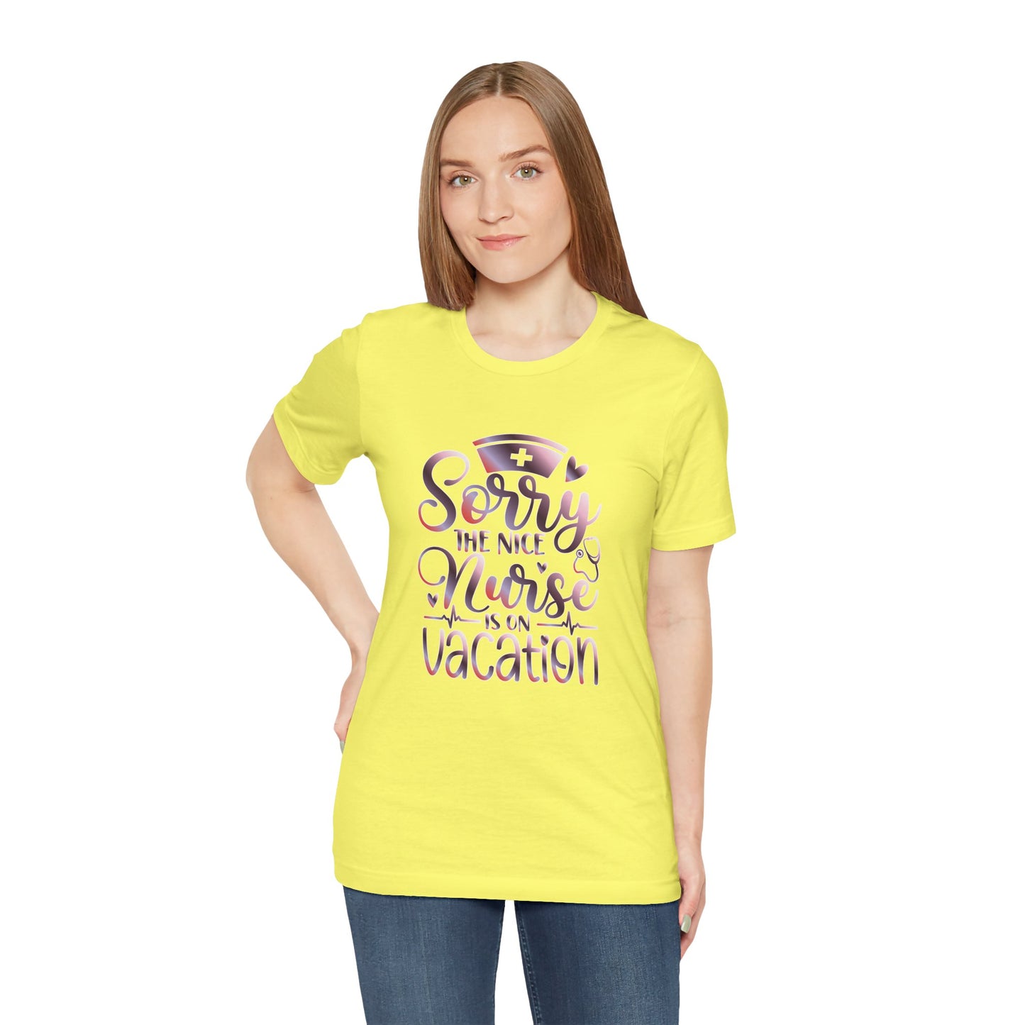 Sorry The Nice Nurse Is On Vacation gradient 3