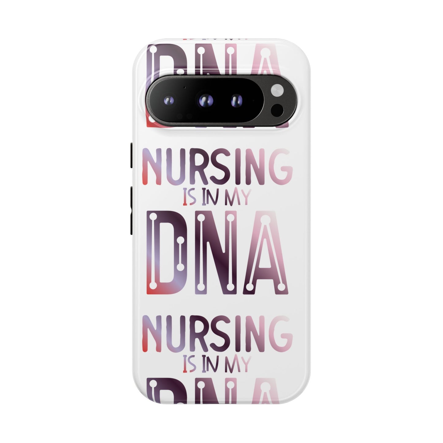 Google Pixel Tough Case - Nursing is in my DNA - White